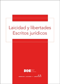 LAICIDAD Y LIBERTADES. ESCRITOS JURÍDICOS