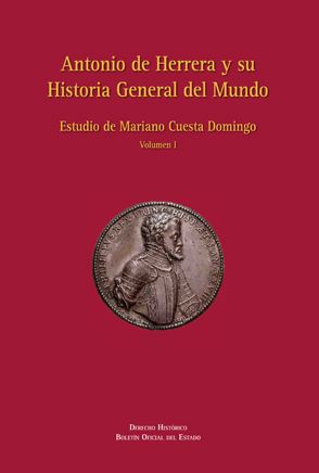 ANTONIO DE HERRERA Y SU HISTORIA GENERAL DEL MUNDO
