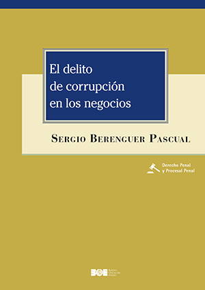 EL DELITO DE CORRUPCIÓN EN LOS NEGOCIOS