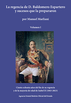 LA REGENCIA DE D. BALDOMERO ESPARTERO Y SUCESOS QUE LA PREPARARON