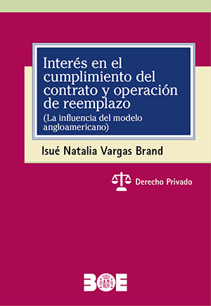 INTERÉS EN EL CUMPLIMIENTO DEL CONTRATO Y OPERACIóN DE REEMPLAZO