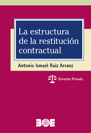 LA ESTRUCTURA DE LA RESTITUCIÓN CONTRACTUAL