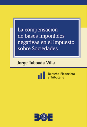 LA COMPENSACIÓN DE BASES IMPONIBLES NEGATIVAS EN EL IMPUESTO DE SOCIEDADES