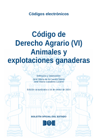 Código de Derecho Agrario (VI) Animales y explotaciones ganaderas