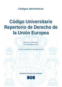 Código Universitario Repertorio de Derecho de la Unión Europea