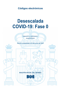 Desescalada COVID-19: Fase 0 Desescalada COVID-19: Fase 0