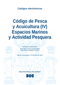 Código de Pesca y Acuicultura (IV) Espacios Marinos y Actividad Pesquera