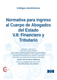 Normativa para ingreso al Cuerpo de Abogados del Estado V.8: Financiero y Tributario