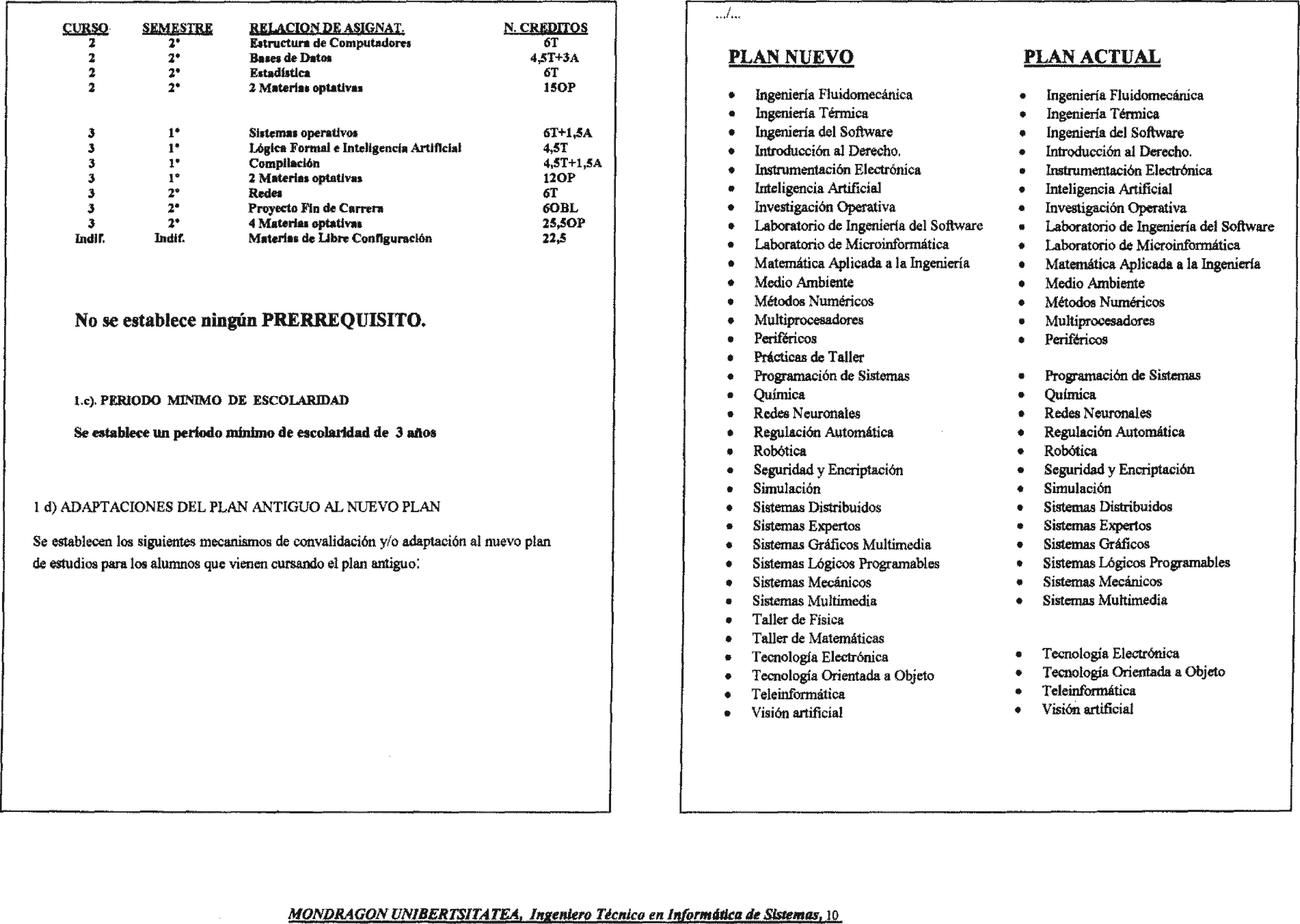 Imagen: /datos/imagenes/disp/2003/158/13372_8884853_image9.png