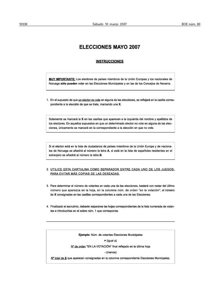 BOE.es - BOE-A-2007-5041 Orden INT/529/2007, 8 de marzo, por la que se determinan los modelos de sobres e comunes a utilizar en los procesos electorales que se celebrarán el día