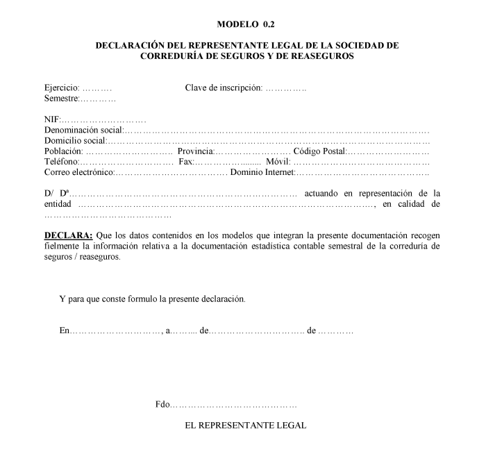 Modelo 0.2 Declaración del representante legal de la sociedad de correduría de seguros y de reaseguros.