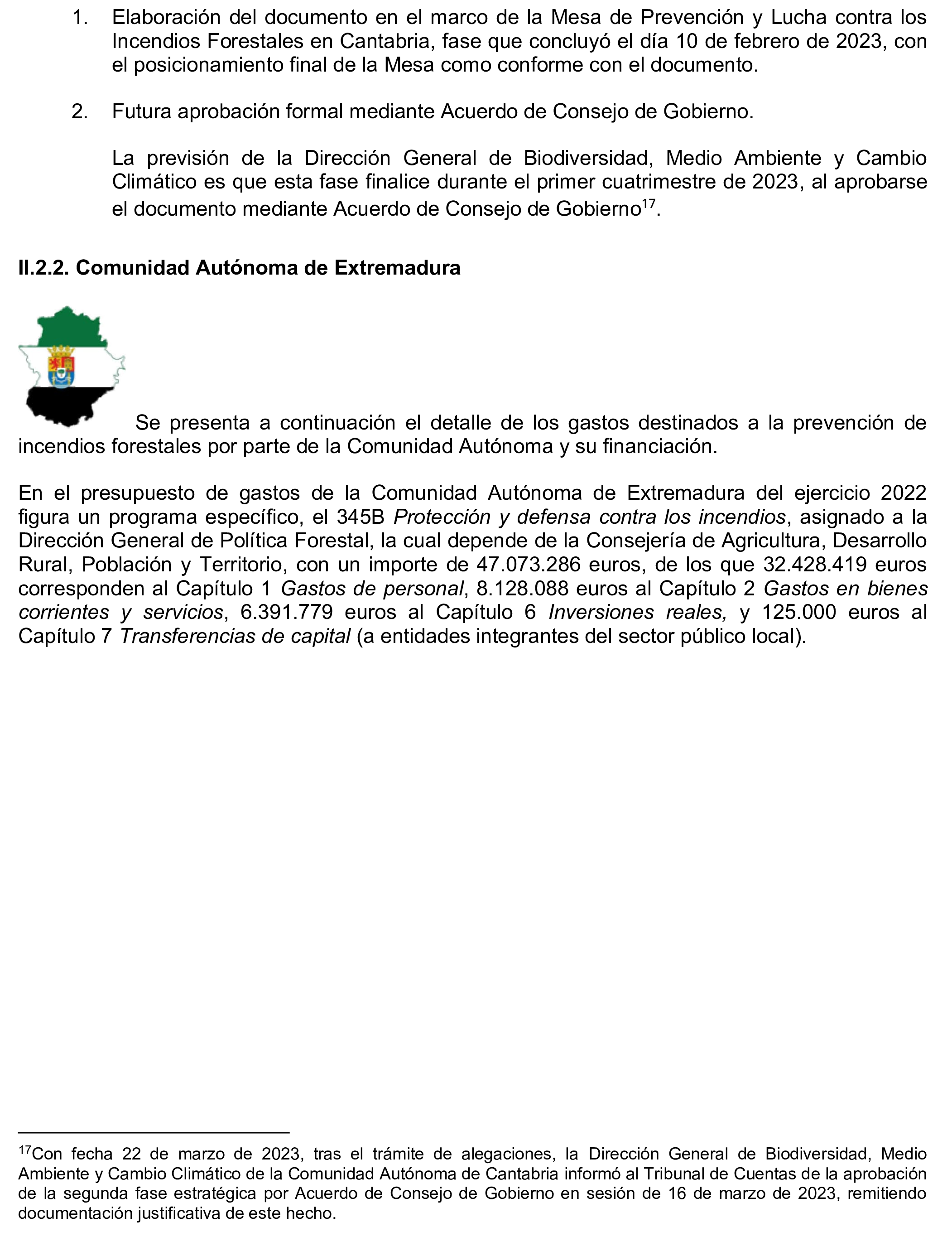 Imagen del artículo Resolución de 17 de septiembre de 2024, aprobada por la Comisión Mixta para las Relaciones con el Tribunal de Cuentas, en relación con el Informe de fiscalización ¿Han adaptado las Comunidades Autónomas de Cantabria y Extremadura sus planes de prevención, vigilancia y extinción de incendios forestales a las condiciones actuales de expansión y de desestacionalización de los incendios?