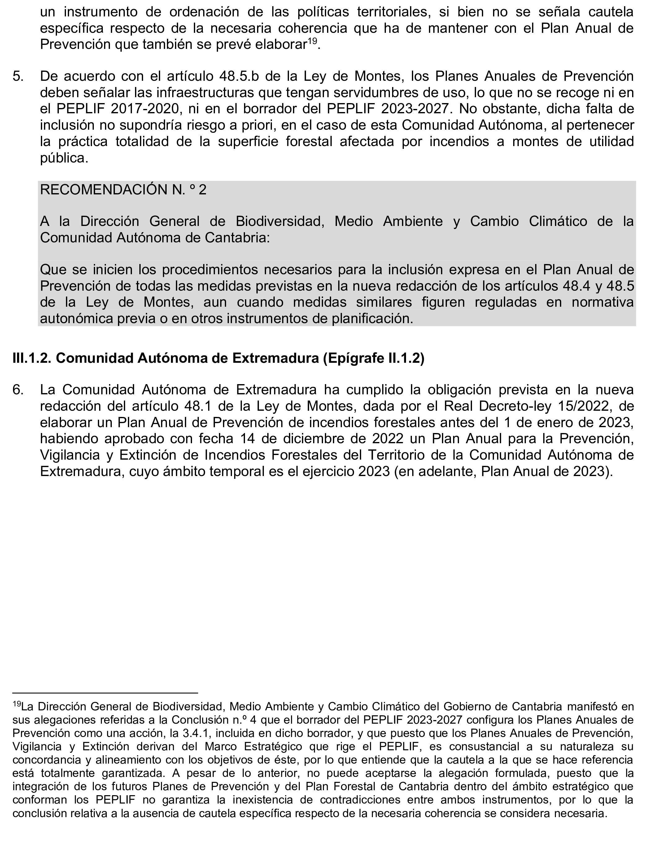 Imagen del artículo Resolución de 17 de septiembre de 2024, aprobada por la Comisión Mixta para las Relaciones con el Tribunal de Cuentas, en relación con el Informe de fiscalización ¿Han adaptado las Comunidades Autónomas de Cantabria y Extremadura sus planes de prevención, vigilancia y extinción de incendios forestales a las condiciones actuales de expansión y de desestacionalización de los incendios?