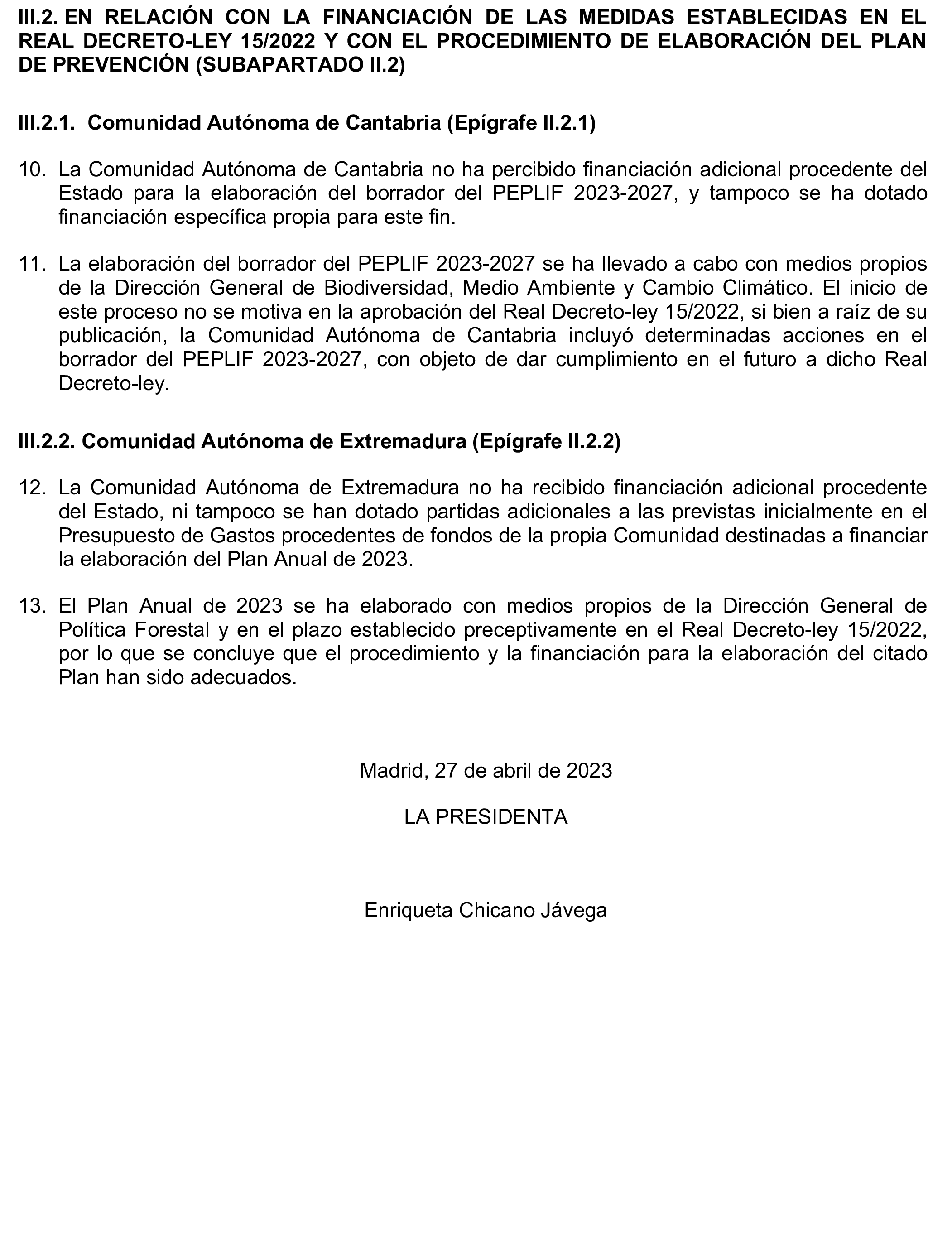 Imagen del artículo Resolución de 17 de septiembre de 2024, aprobada por la Comisión Mixta para las Relaciones con el Tribunal de Cuentas, en relación con el Informe de fiscalización ¿Han adaptado las Comunidades Autónomas de Cantabria y Extremadura sus planes de prevención, vigilancia y extinción de incendios forestales a las condiciones actuales de expansión y de desestacionalización de los incendios?