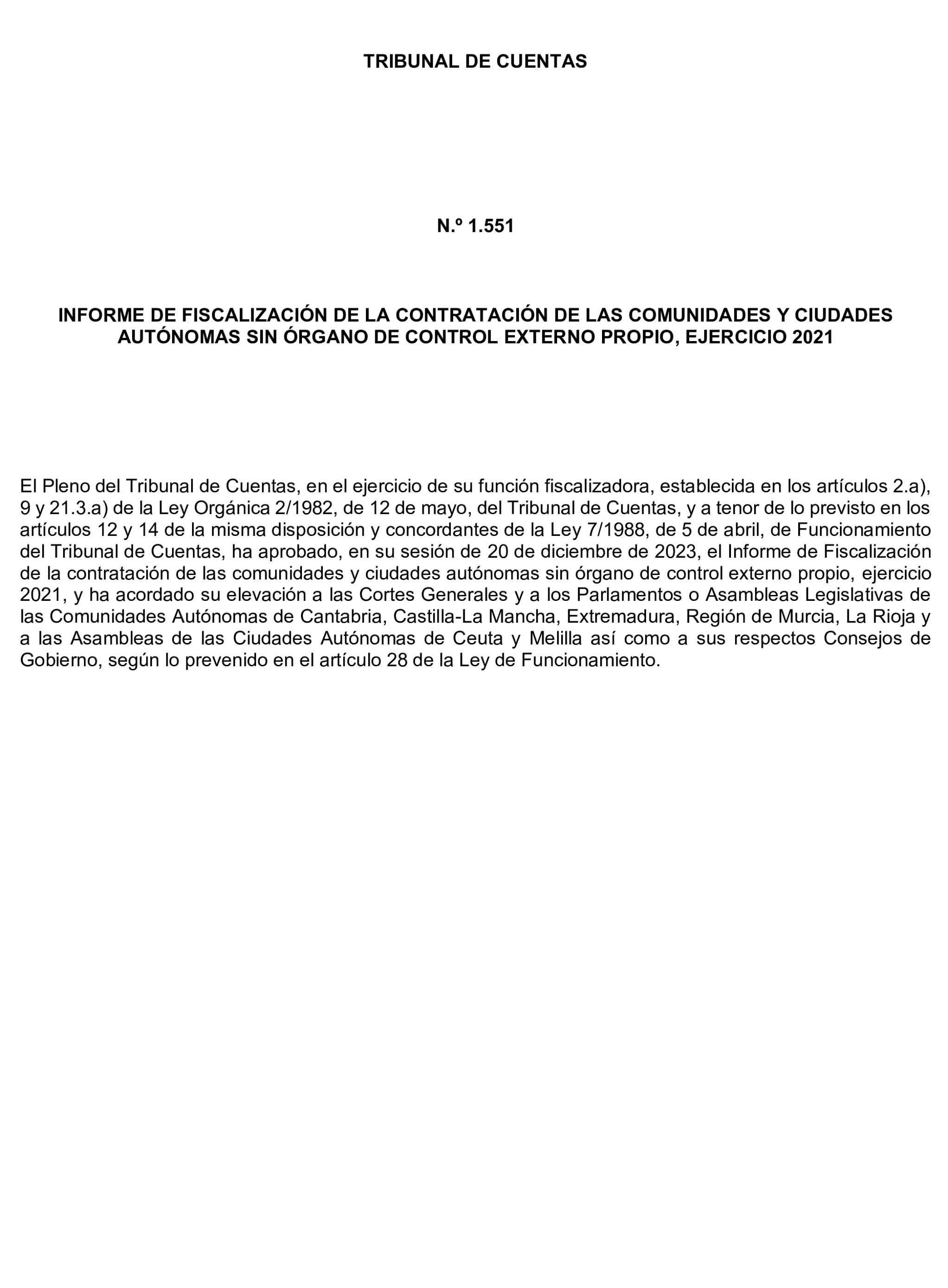 Imagen del artículo Resolución de 17 de septiembre de 2024, aprobada por la Comisión Mixta para las Relaciones con el Tribunal de Cuentas, en relación con el Informe de fiscalización de la contratación de las comunidades autónomas y ciudades autónomas sin órgano de control externo propio, ejercicio 2021.