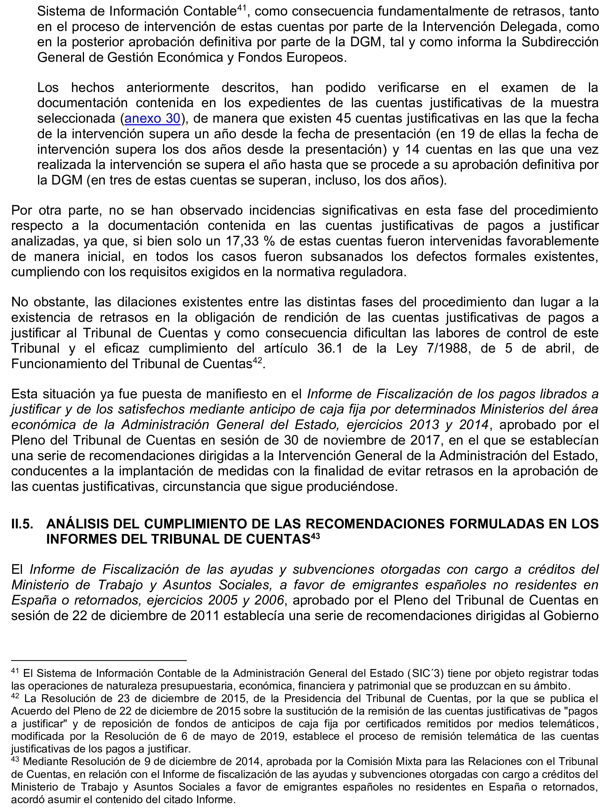 Imagen del artículo Resolución de 17 de septiembre de 2024, aprobada por la Comisión Mixta para las Relaciones con el Tribunal de Cuentas, en relación con el Informe de fiscalización de la gestión de las pensiones, prestaciones y ayudas justificadas en el ejercicio 2021 con cargo al Programa 231B «Acciones en favor de los emigrantes».