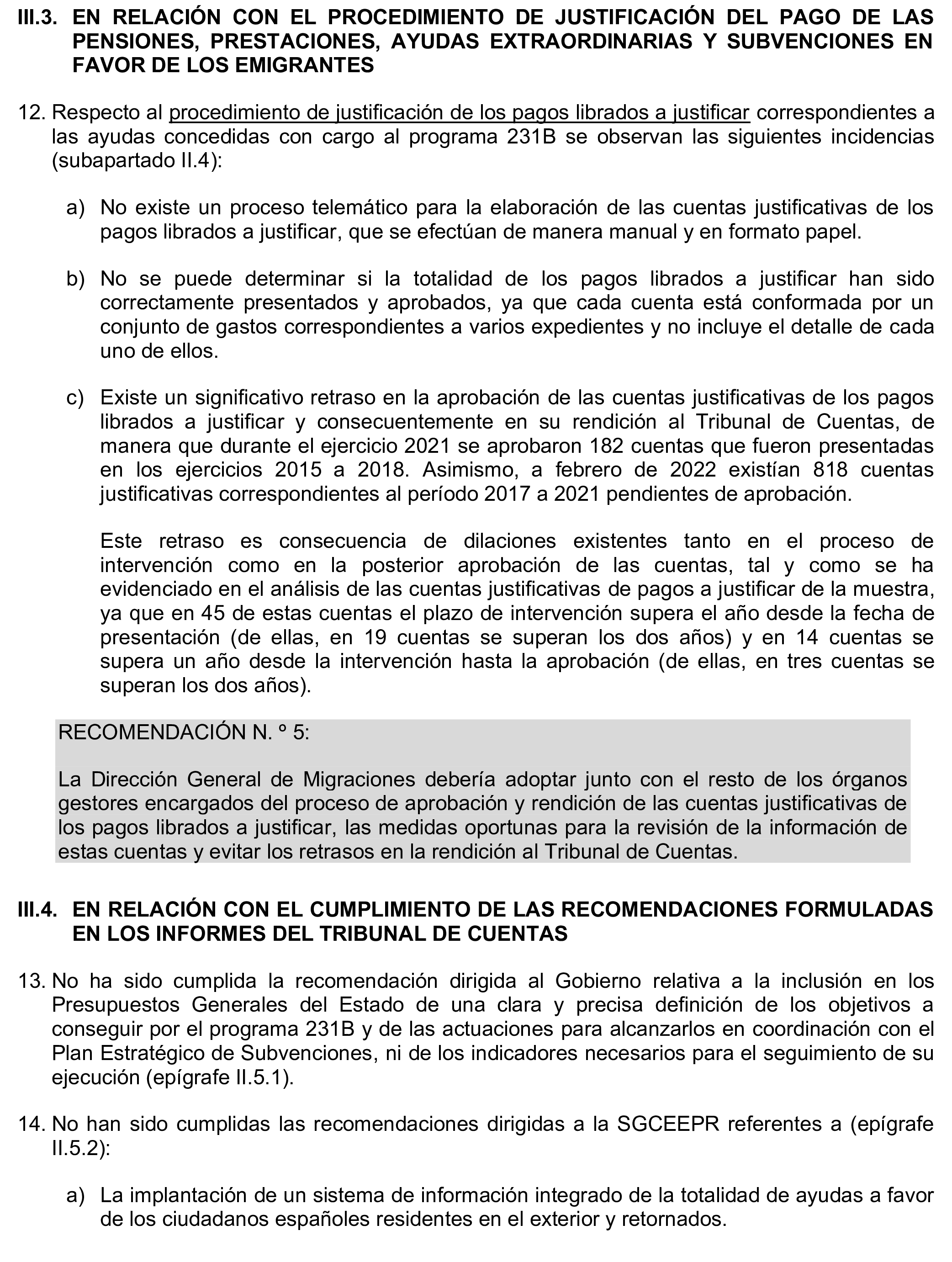 Imagen del artículo Resolución de 17 de septiembre de 2024, aprobada por la Comisión Mixta para las Relaciones con el Tribunal de Cuentas, en relación con el Informe de fiscalización de la gestión de las pensiones, prestaciones y ayudas justificadas en el ejercicio 2021 con cargo al Programa 231B «Acciones en favor de los emigrantes».