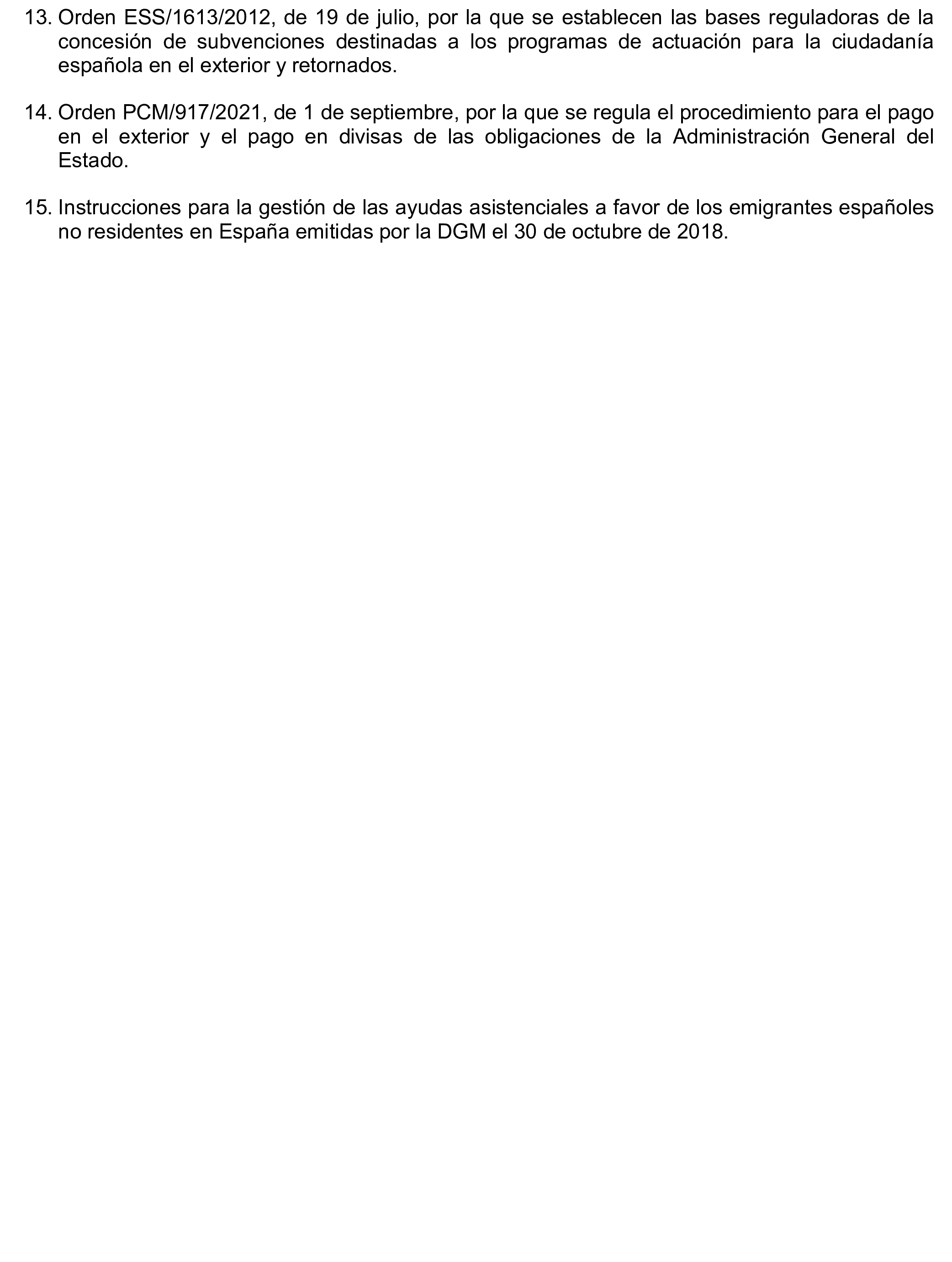 Imagen del artículo Resolución de 17 de septiembre de 2024, aprobada por la Comisión Mixta para las Relaciones con el Tribunal de Cuentas, en relación con el Informe de fiscalización de la gestión de las pensiones, prestaciones y ayudas justificadas en el ejercicio 2021 con cargo al Programa 231B «Acciones en favor de los emigrantes».