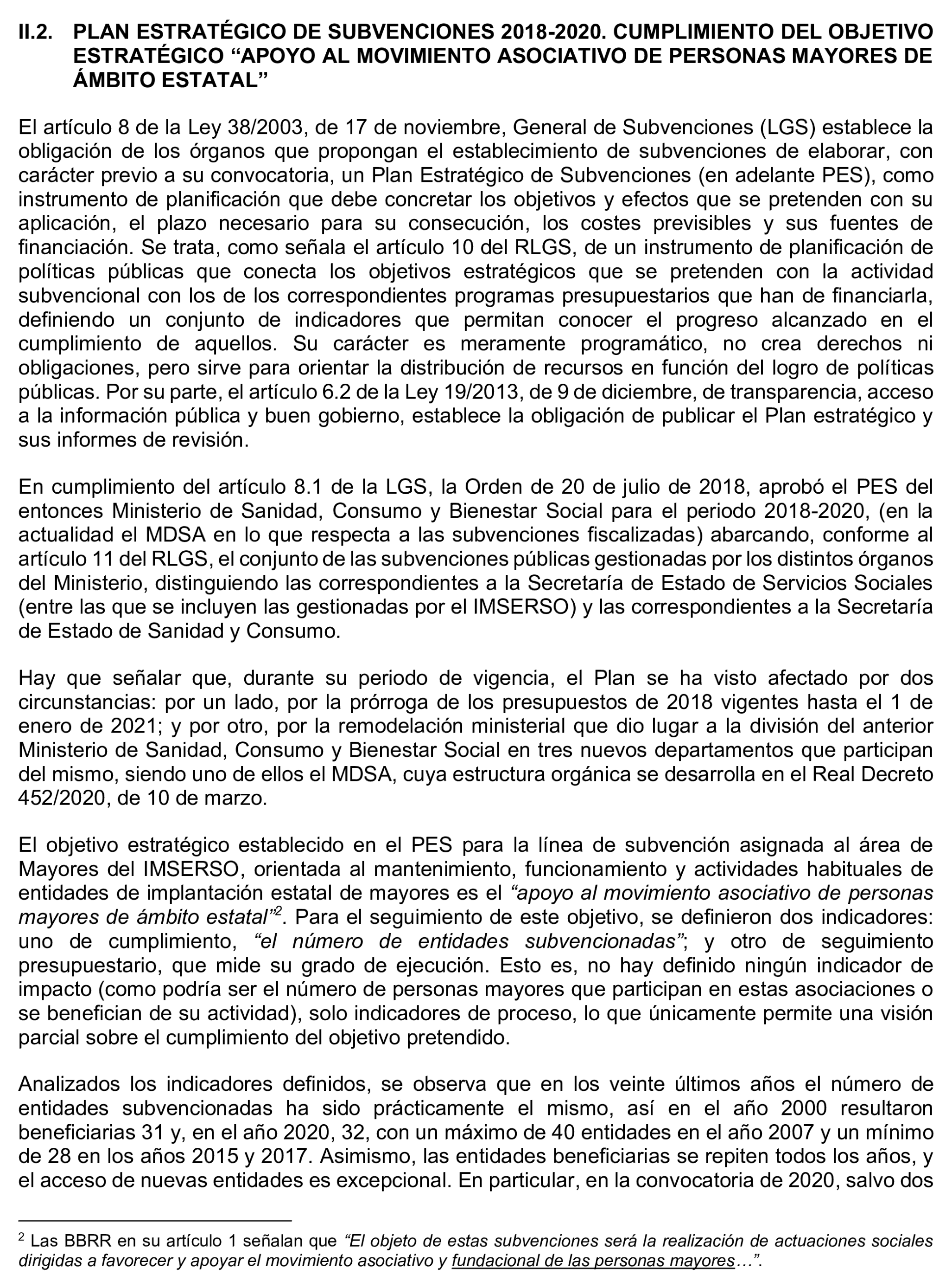 Imagen del artículo Resolución de 17 de septiembre de 2024, aprobada por la Comisión Mixta para las Relaciones con el Tribunal de Cuentas, en relación con el Informe de fiscalización de las subvenciones de régimen general concedidas por el Instituto de Mayores y Servicios Sociales en el área de atención a mayores, ejercicio 2020.