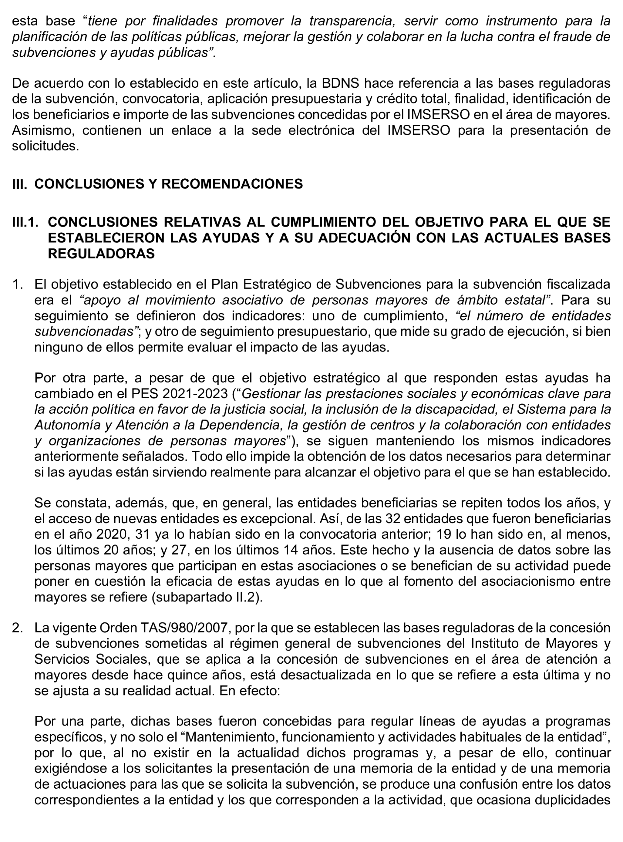 Imagen del artículo Resolución de 17 de septiembre de 2024, aprobada por la Comisión Mixta para las Relaciones con el Tribunal de Cuentas, en relación con el Informe de fiscalización de las subvenciones de régimen general concedidas por el Instituto de Mayores y Servicios Sociales en el área de atención a mayores, ejercicio 2020.