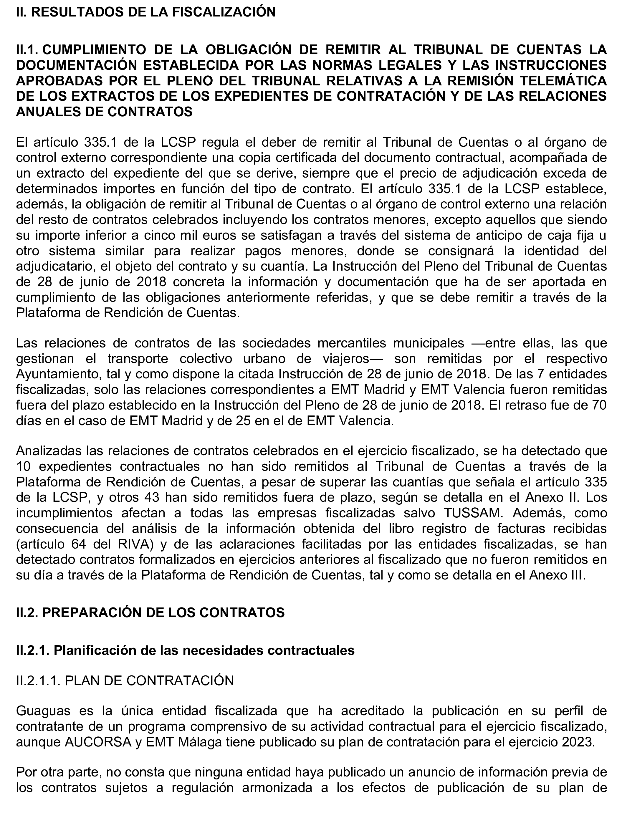 Imagen del artículo Resolución de 17 de septiembre de 2024, aprobada por la Comisión Mixta para las Relaciones con el Tribunal de Cuentas, en relación con el Informe de fiscalización de los contratos adjudicados por las sociedades mercantiles municipales que gestionan el transporte colectivo urbano de viajeros en autobús, en los municipios con más de 300.000 habitantes, ejercicio 2021.
