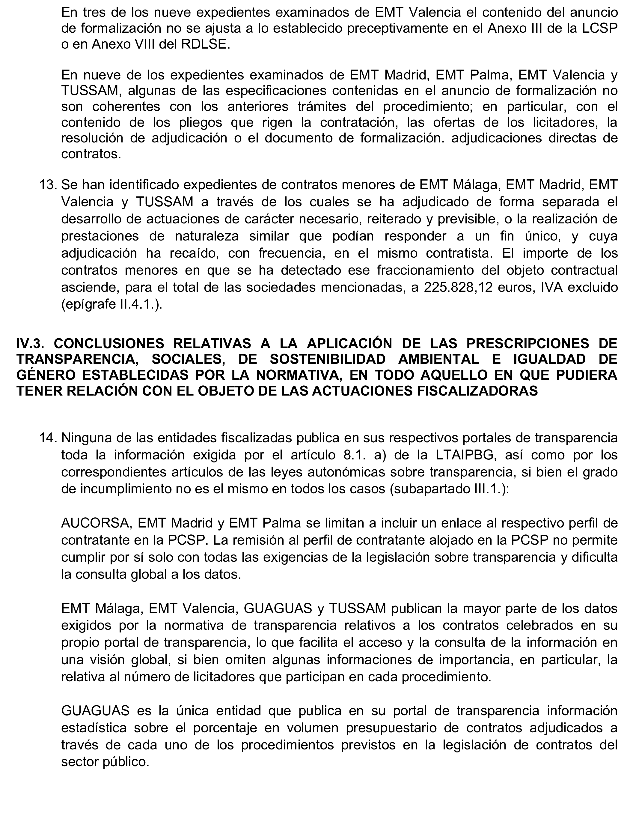 Imagen del artículo Resolución de 17 de septiembre de 2024, aprobada por la Comisión Mixta para las Relaciones con el Tribunal de Cuentas, en relación con el Informe de fiscalización de los contratos adjudicados por las sociedades mercantiles municipales que gestionan el transporte colectivo urbano de viajeros en autobús, en los municipios con más de 300.000 habitantes, ejercicio 2021.