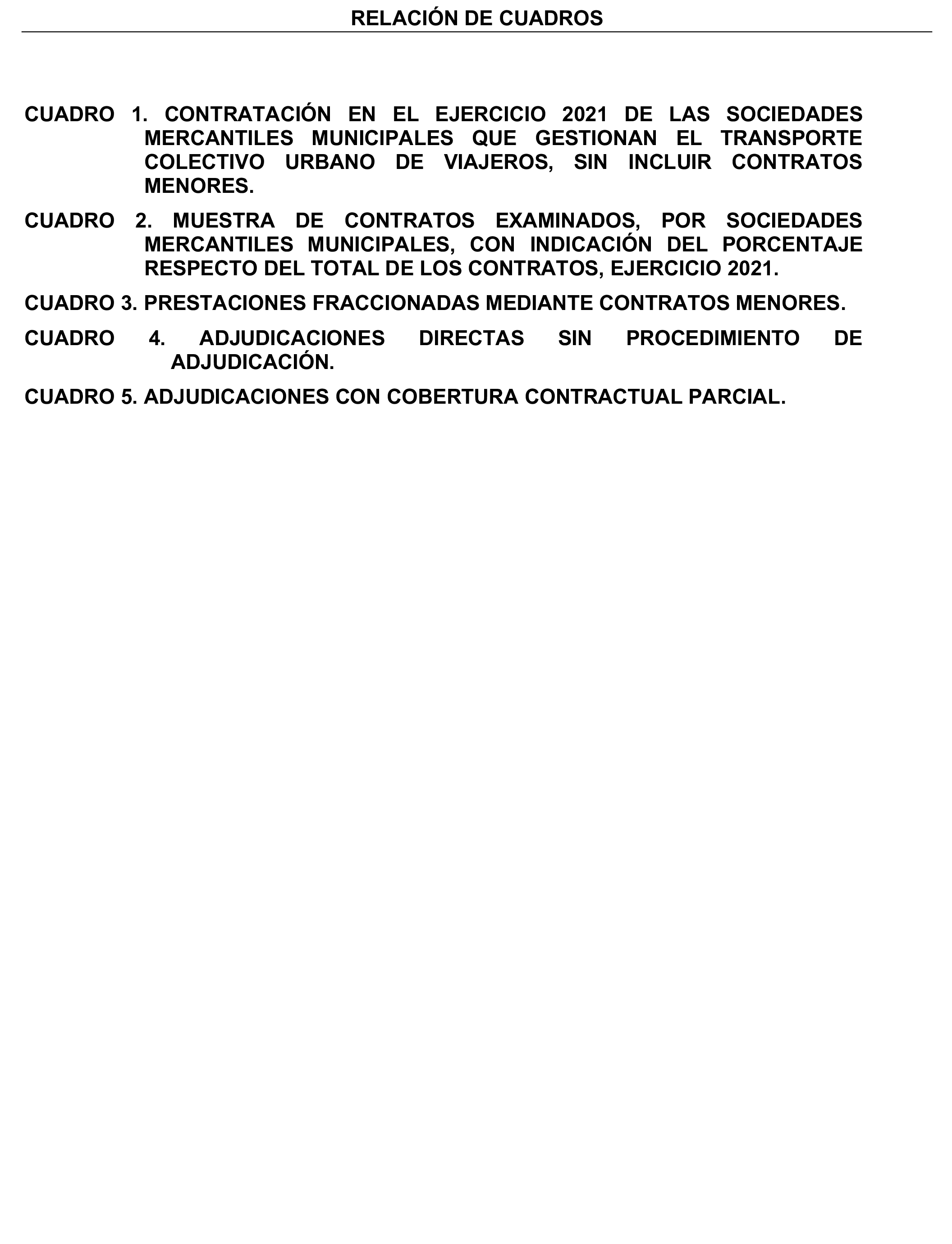 Imagen del artículo Resolución de 17 de septiembre de 2024, aprobada por la Comisión Mixta para las Relaciones con el Tribunal de Cuentas, en relación con el Informe de fiscalización de los contratos adjudicados por las sociedades mercantiles municipales que gestionan el transporte colectivo urbano de viajeros en autobús, en los municipios con más de 300.000 habitantes, ejercicio 2021.