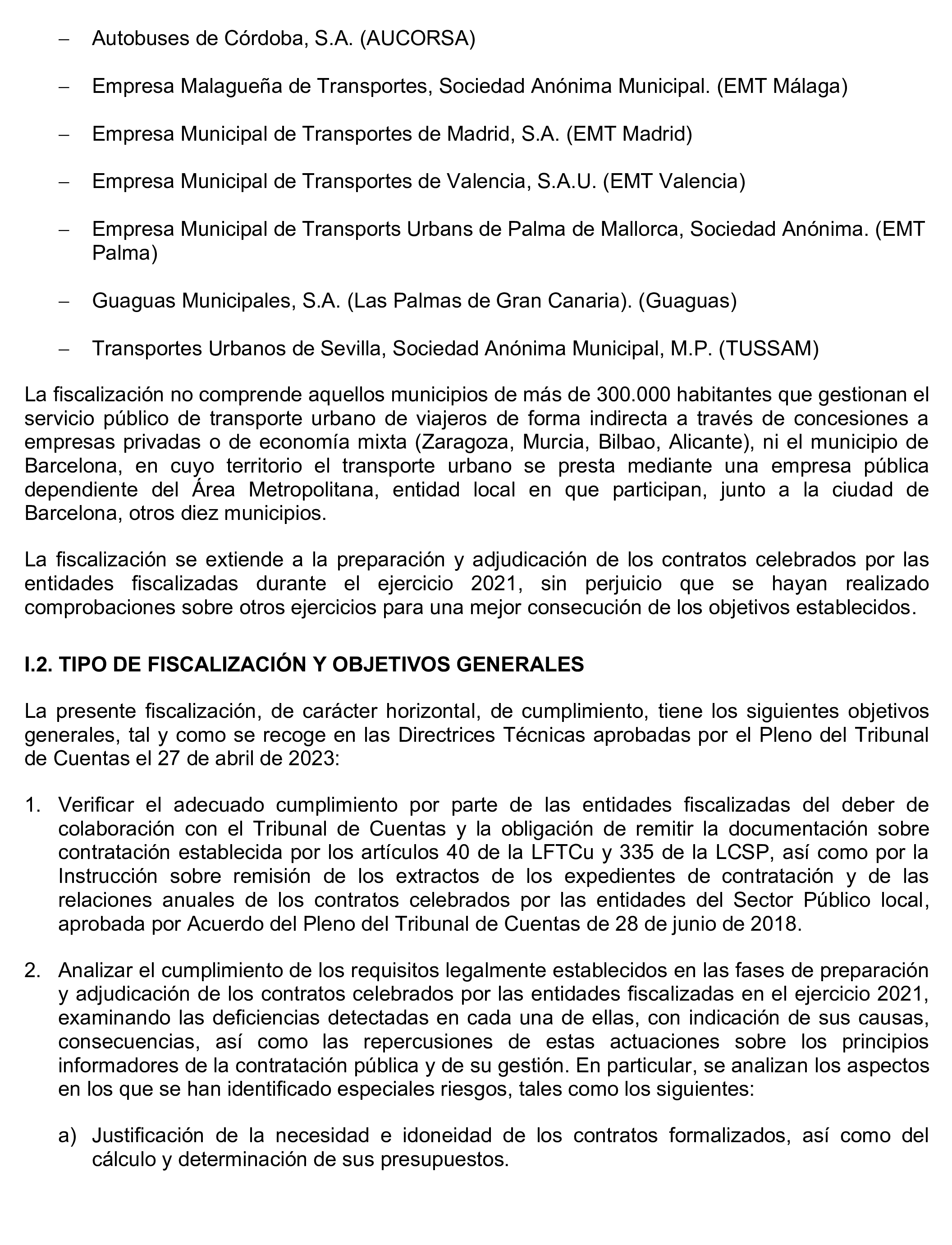 Imagen del artículo Resolución de 17 de septiembre de 2024, aprobada por la Comisión Mixta para las Relaciones con el Tribunal de Cuentas, en relación con el Informe de fiscalización de los contratos adjudicados por las sociedades mercantiles municipales que gestionan el transporte colectivo urbano de viajeros en autobús, en los municipios con más de 300.000 habitantes, ejercicio 2021.