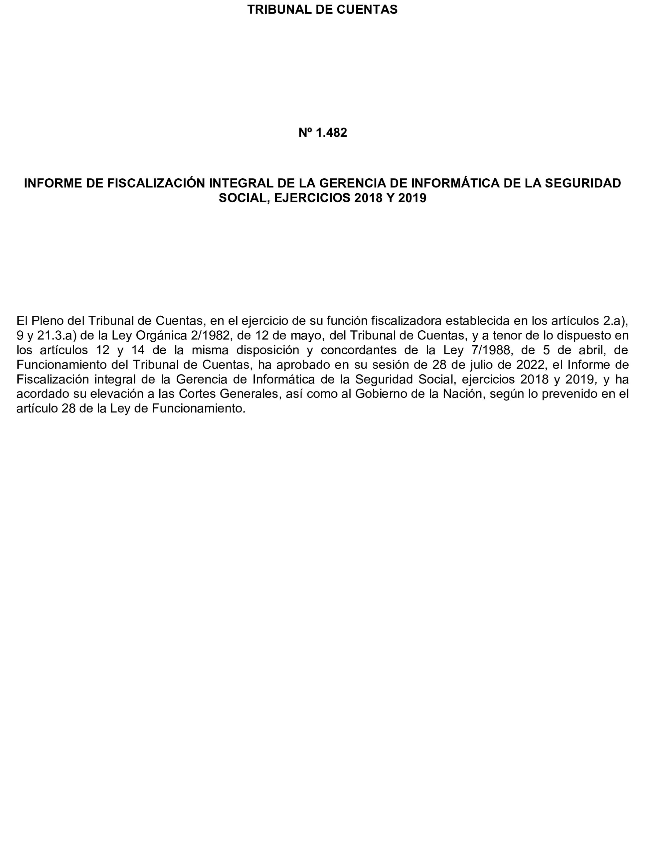 Imagen del artículo Resolución de 17 de septiembre de 2024, aprobada por la Comisión Mixta para las Relaciones con el Tribunal de Cuentas, en relación con el Informe de fiscalización integral de la Gerencia de Informática de la Seguridad Social, ejercicios 2018 y 2019.