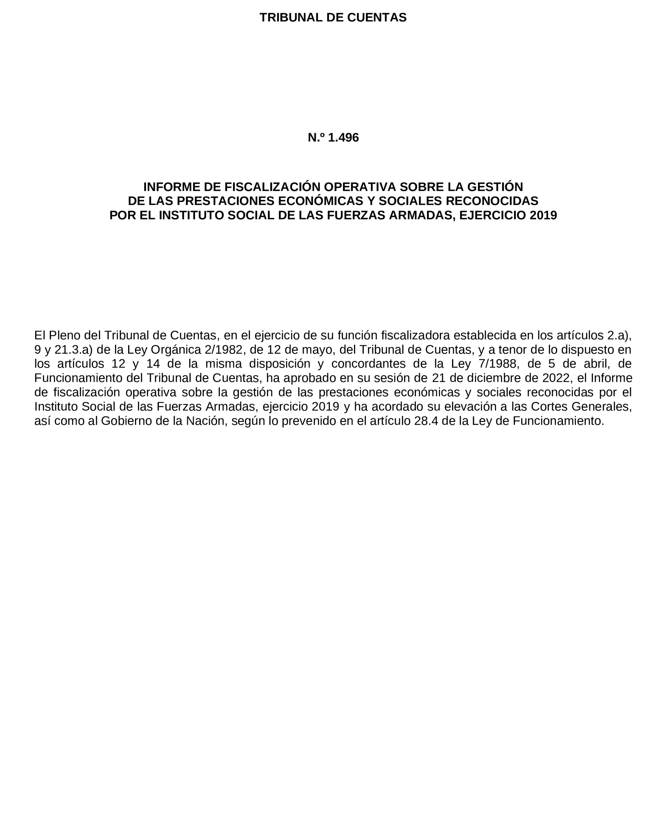 Imagen del artículo Resolución de 17 de septiembre de 2024, aprobada por la Comisión Mixta para las Relaciones con el Tribunal de Cuentas, en relación con el Informe de fiscalización operativa sobre la gestión de las prestaciones económicas y sociales reconocidas por el Instituto Social de las Fuerzas Armadas, ejercicio 2019.