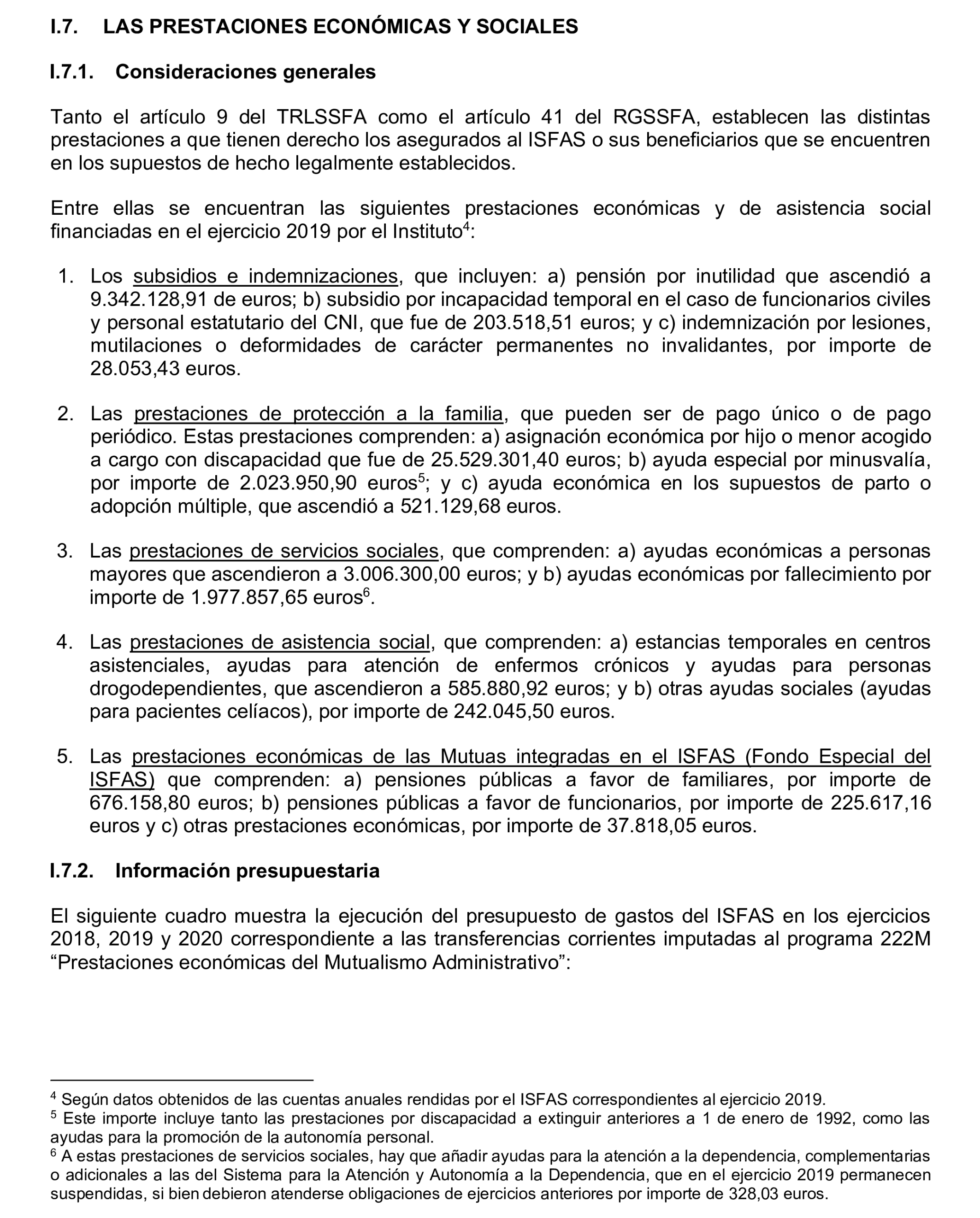 Imagen del artículo Resolución de 17 de septiembre de 2024, aprobada por la Comisión Mixta para las Relaciones con el Tribunal de Cuentas, en relación con el Informe de fiscalización operativa sobre la gestión de las prestaciones económicas y sociales reconocidas por el Instituto Social de las Fuerzas Armadas, ejercicio 2019.