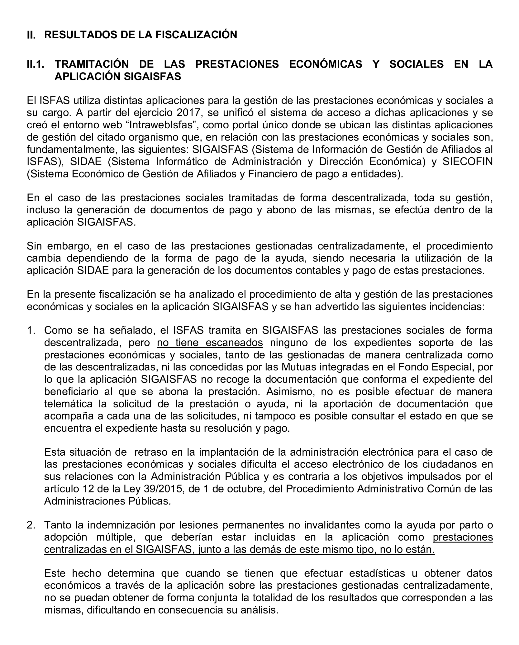 Imagen del artículo Resolución de 17 de septiembre de 2024, aprobada por la Comisión Mixta para las Relaciones con el Tribunal de Cuentas, en relación con el Informe de fiscalización operativa sobre la gestión de las prestaciones económicas y sociales reconocidas por el Instituto Social de las Fuerzas Armadas, ejercicio 2019.