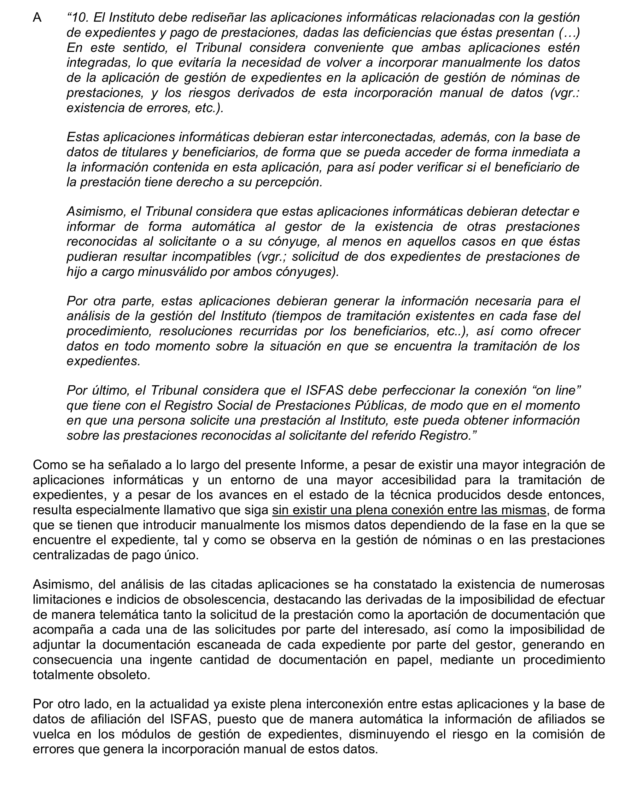 Imagen del artículo Resolución de 17 de septiembre de 2024, aprobada por la Comisión Mixta para las Relaciones con el Tribunal de Cuentas, en relación con el Informe de fiscalización operativa sobre la gestión de las prestaciones económicas y sociales reconocidas por el Instituto Social de las Fuerzas Armadas, ejercicio 2019.
