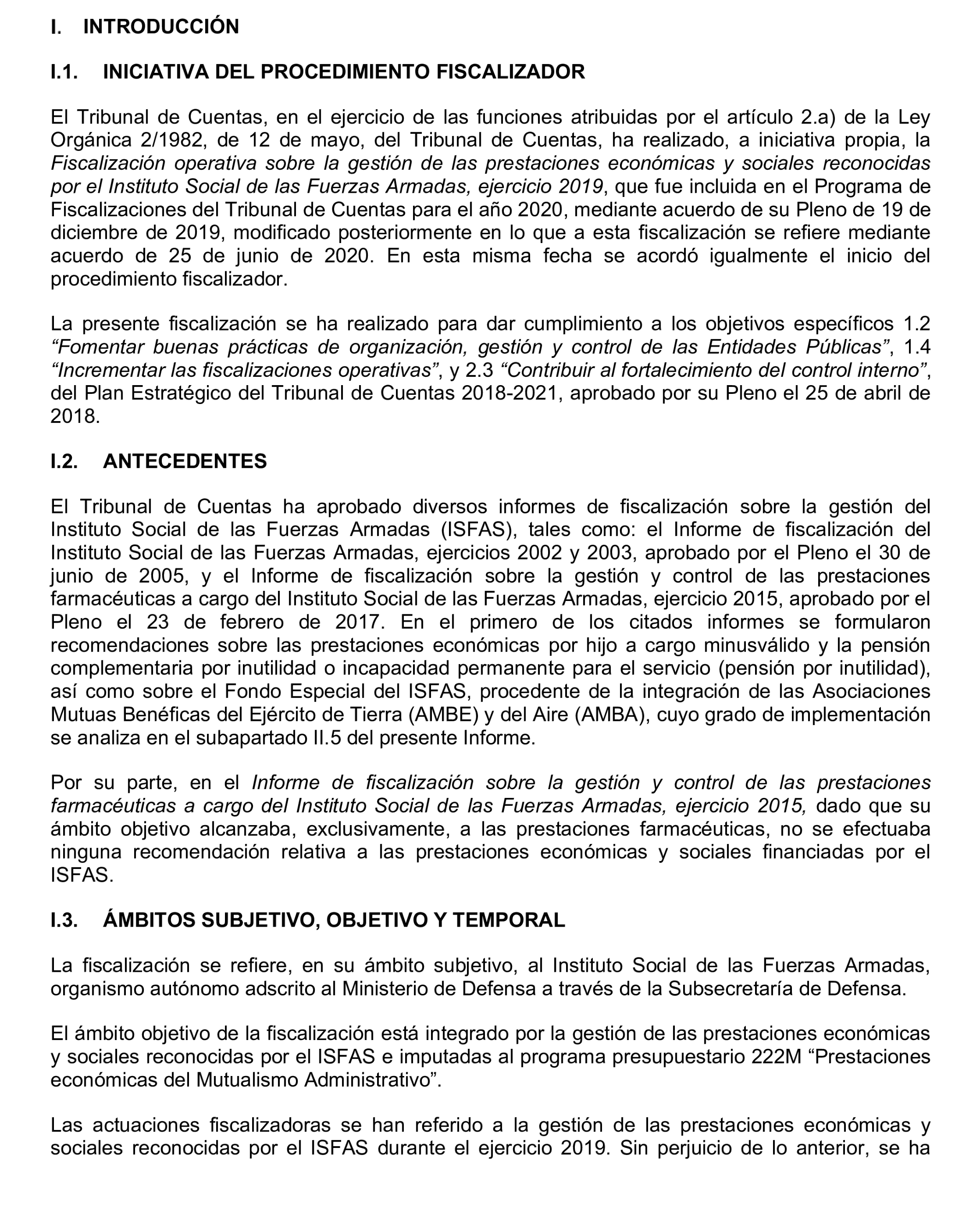 Imagen del artículo Resolución de 17 de septiembre de 2024, aprobada por la Comisión Mixta para las Relaciones con el Tribunal de Cuentas, en relación con el Informe de fiscalización operativa sobre la gestión de las prestaciones económicas y sociales reconocidas por el Instituto Social de las Fuerzas Armadas, ejercicio 2019.
