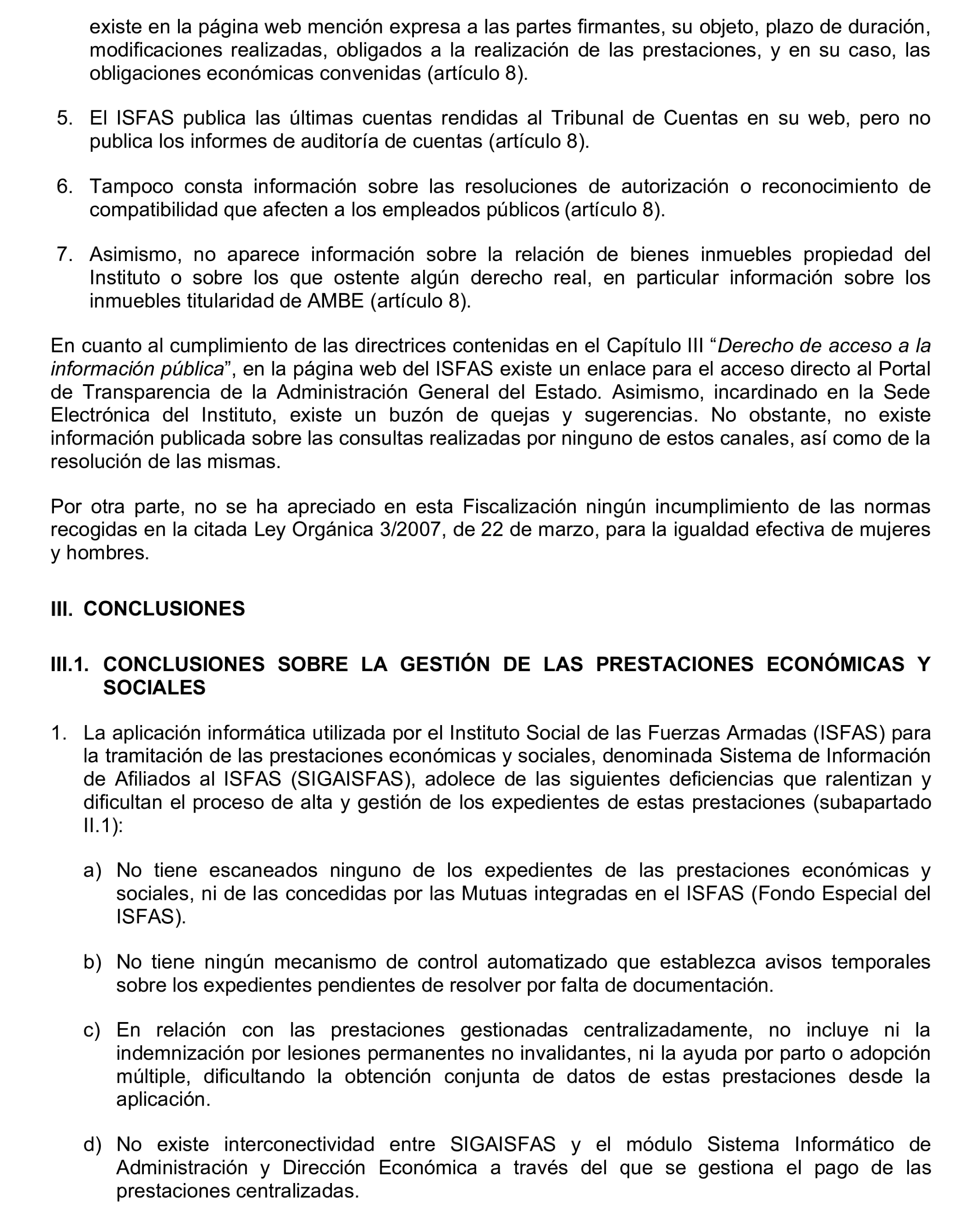 Imagen del artículo Resolución de 17 de septiembre de 2024, aprobada por la Comisión Mixta para las Relaciones con el Tribunal de Cuentas, en relación con el Informe de fiscalización operativa sobre la gestión de las prestaciones económicas y sociales reconocidas por el Instituto Social de las Fuerzas Armadas, ejercicio 2019.