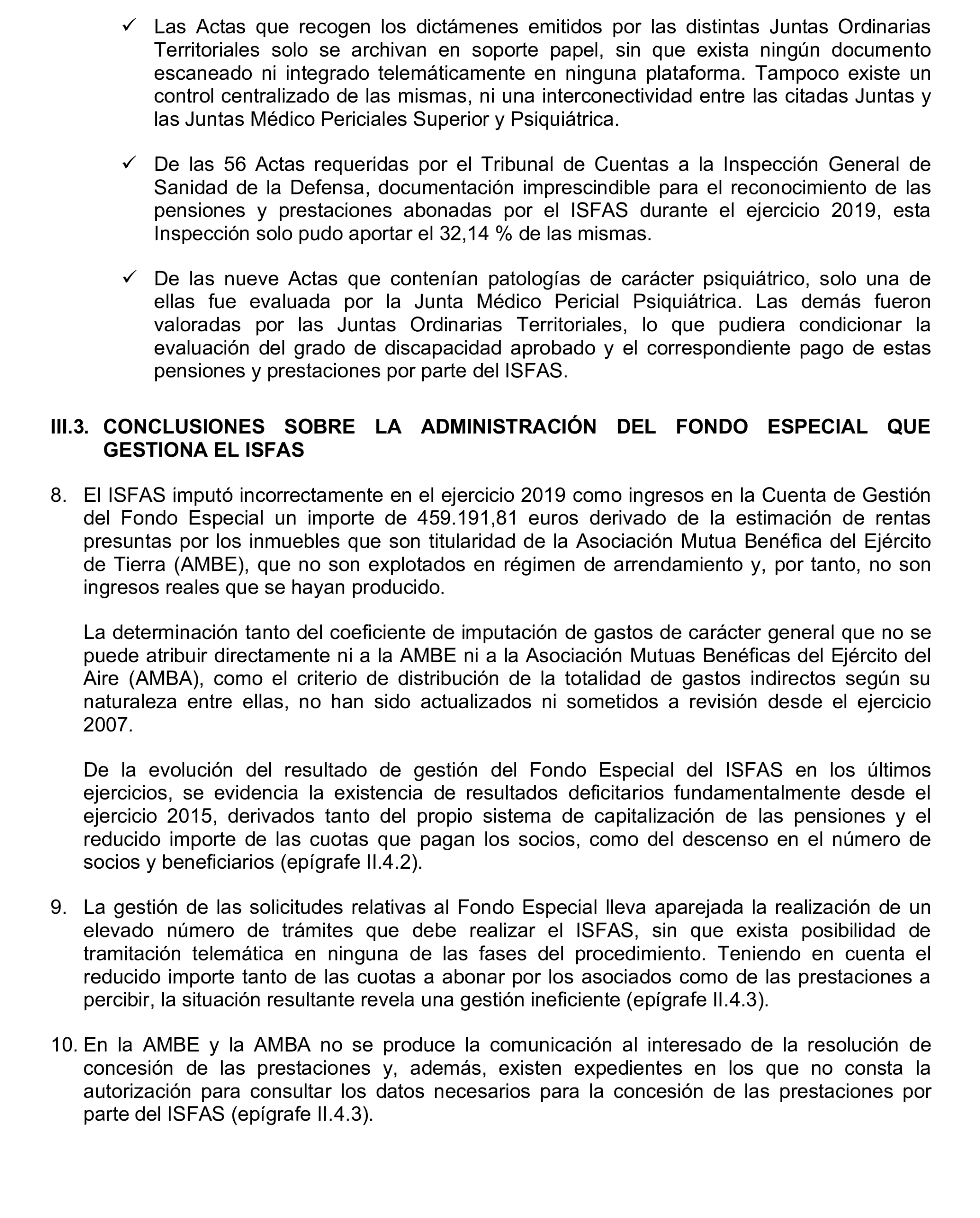 Imagen del artículo Resolución de 17 de septiembre de 2024, aprobada por la Comisión Mixta para las Relaciones con el Tribunal de Cuentas, en relación con el Informe de fiscalización operativa sobre la gestión de las prestaciones económicas y sociales reconocidas por el Instituto Social de las Fuerzas Armadas, ejercicio 2019.