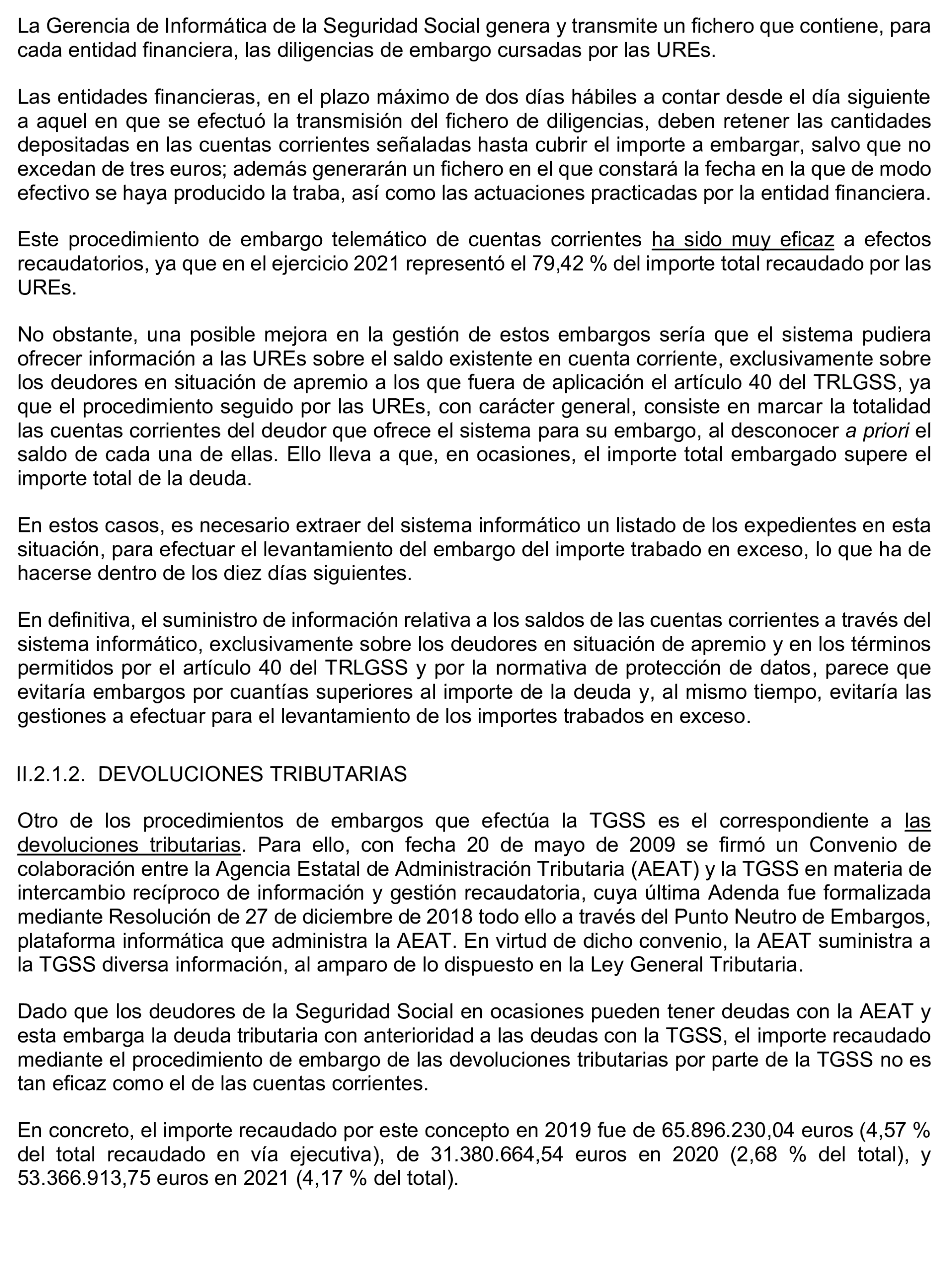 Imagen del artículo Resolución de 17 de septiembre de 2024, aprobada por la Comisión Mixta para las Relaciones con el Tribunal de Cuentas, en relación con el Informe de fiscalización operativa sobre la gestión de los bienes y derechos embargados por la Tesorería General de la Seguridad Social, ejercicio 2021.