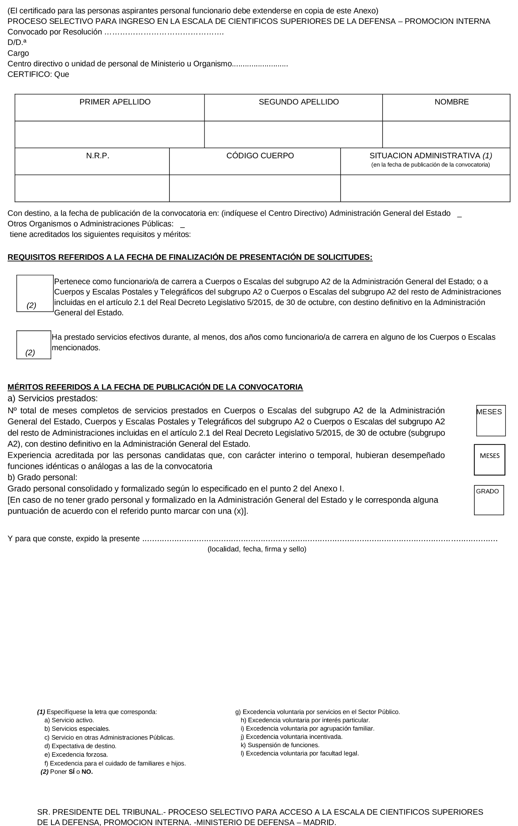 Imagen del artículo Resolución 400/38504/2024, de 25 de noviembre, de la Subsecretaría, por la que se convoca proceso selectivo para acceso, por el sistema de promoción interna, a la Escala de Científicos Superiores de la Defensa.