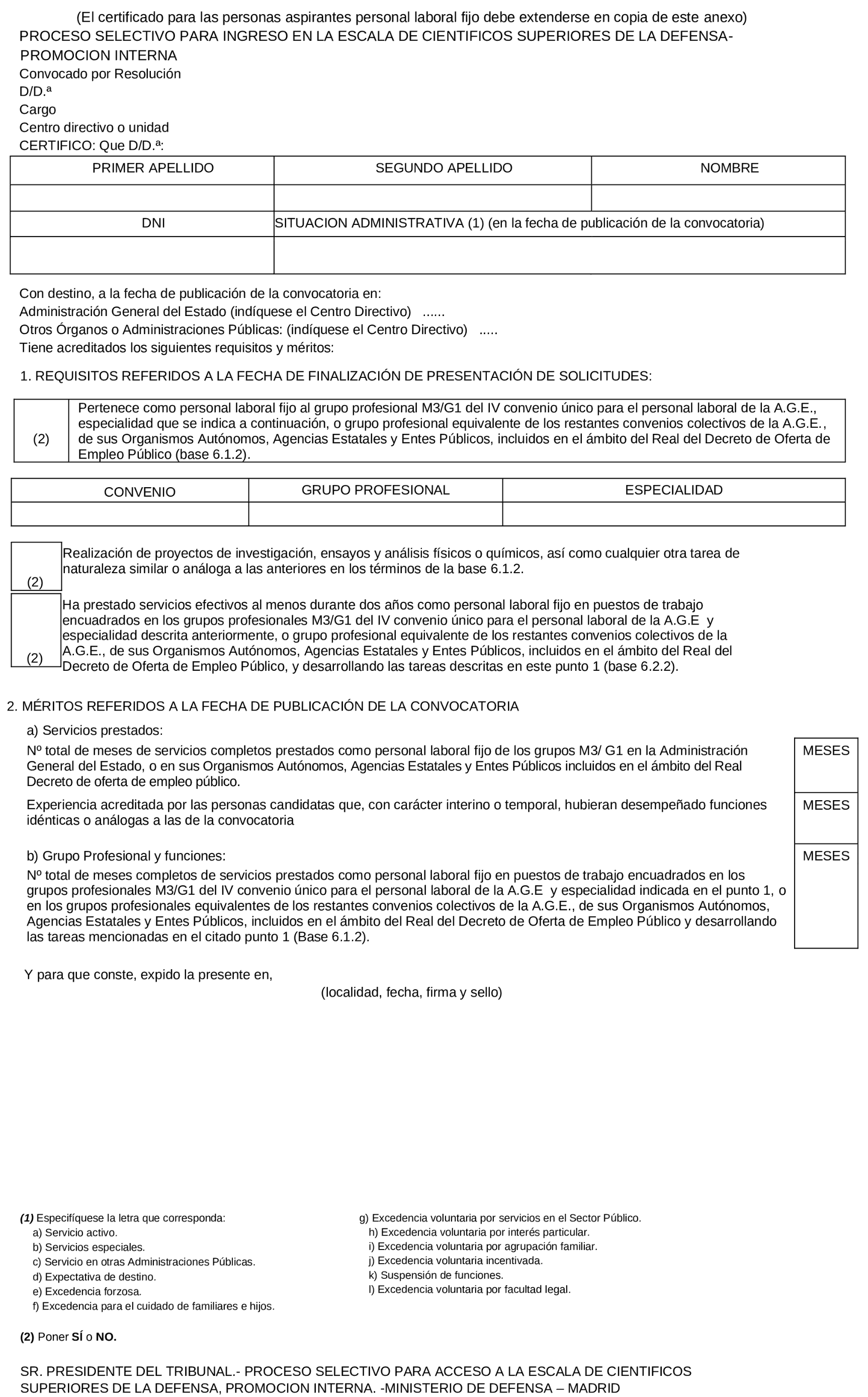Imagen del artículo Resolución 400/38504/2024, de 25 de noviembre, de la Subsecretaría, por la que se convoca proceso selectivo para acceso, por el sistema de promoción interna, a la Escala de Científicos Superiores de la Defensa.