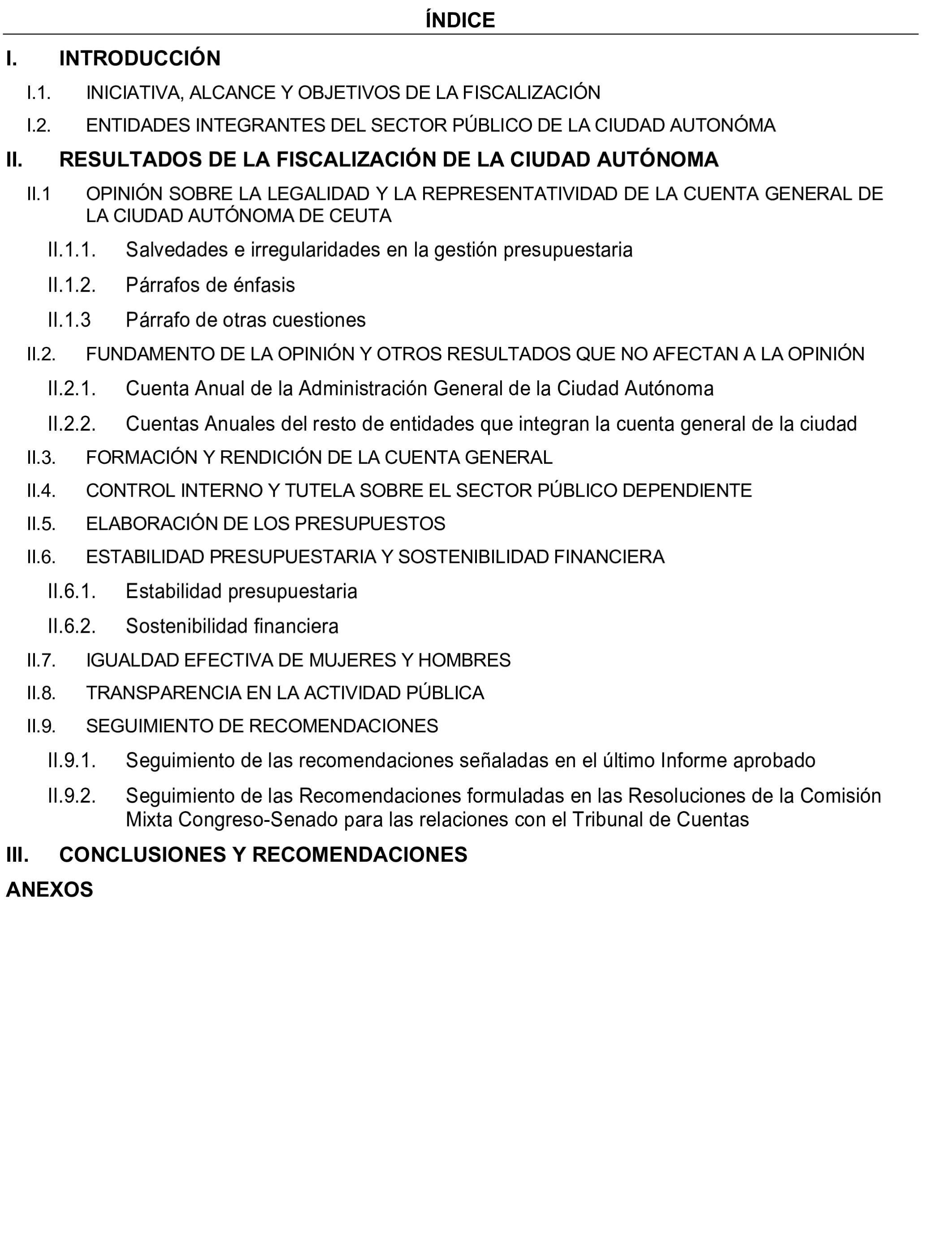 Imagen del artículo Resolución de 24 de septiembre de 2024, aprobada por la Comisión Mixta para las Relaciones con el Tribunal de Cuentas, en relación con el Informe de fiscalización de la Cuenta General de la Ciudad Autónoma de Ceuta, ejercicio 2020.