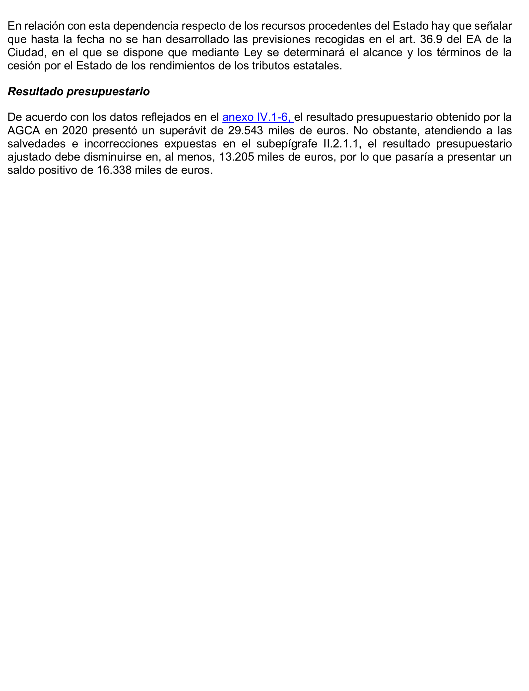 Imagen del artículo Resolución de 24 de septiembre de 2024, aprobada por la Comisión Mixta para las Relaciones con el Tribunal de Cuentas, en relación con el Informe de fiscalización de la Cuenta General de la Ciudad Autónoma de Ceuta, ejercicio 2020.