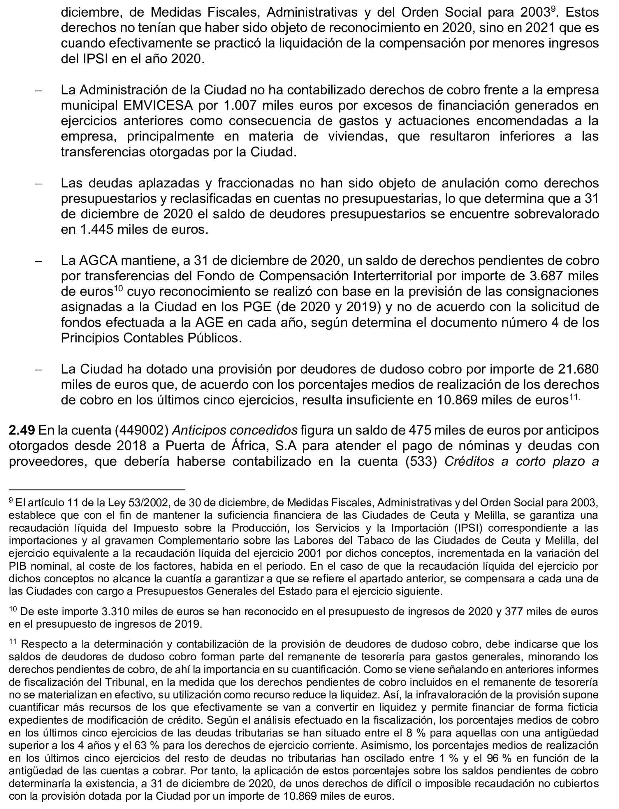 Imagen del artículo Resolución de 24 de septiembre de 2024, aprobada por la Comisión Mixta para las Relaciones con el Tribunal de Cuentas, en relación con el Informe de fiscalización de la Cuenta General de la Ciudad Autónoma de Ceuta, ejercicio 2020.