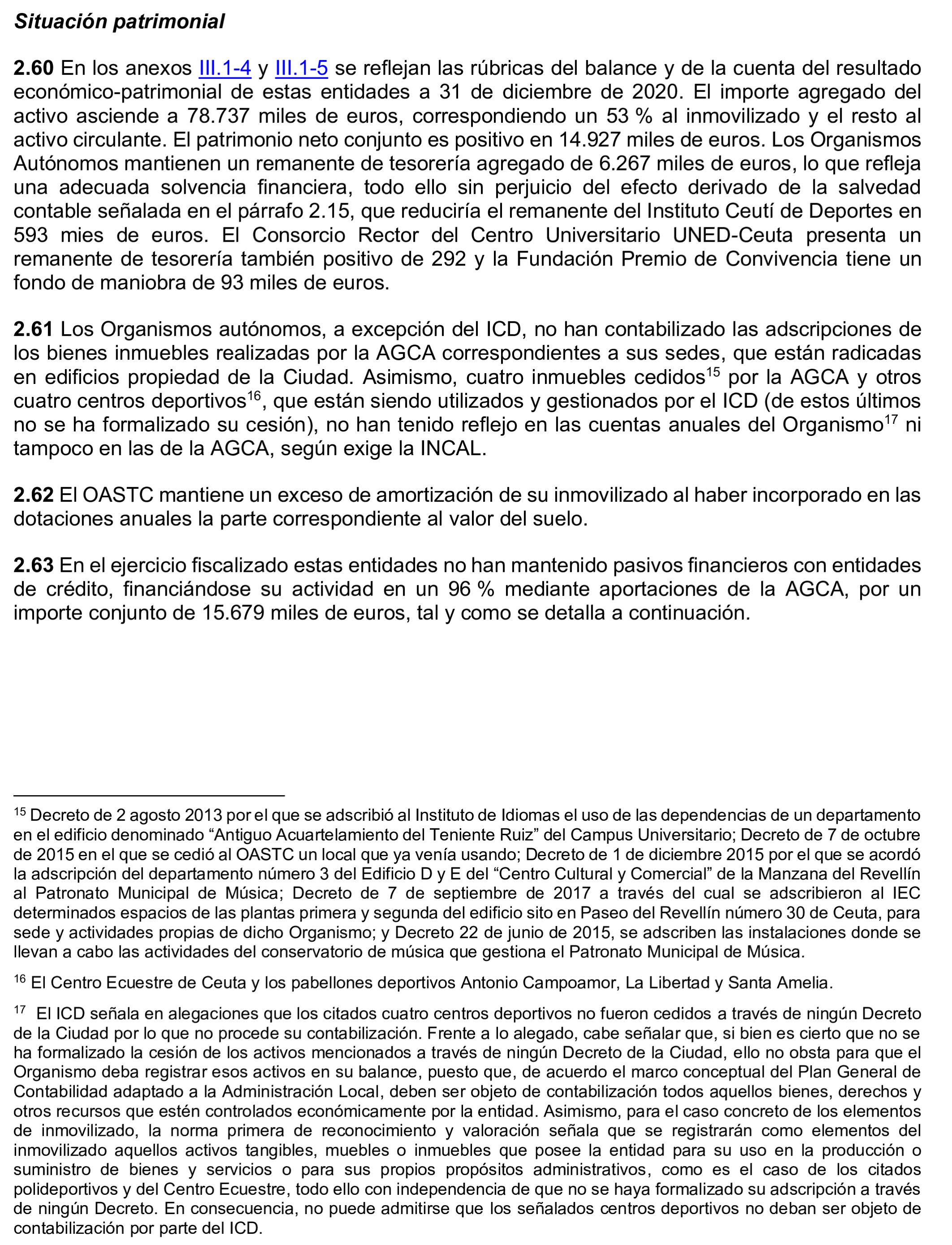 Imagen del artículo Resolución de 24 de septiembre de 2024, aprobada por la Comisión Mixta para las Relaciones con el Tribunal de Cuentas, en relación con el Informe de fiscalización de la Cuenta General de la Ciudad Autónoma de Ceuta, ejercicio 2020.
