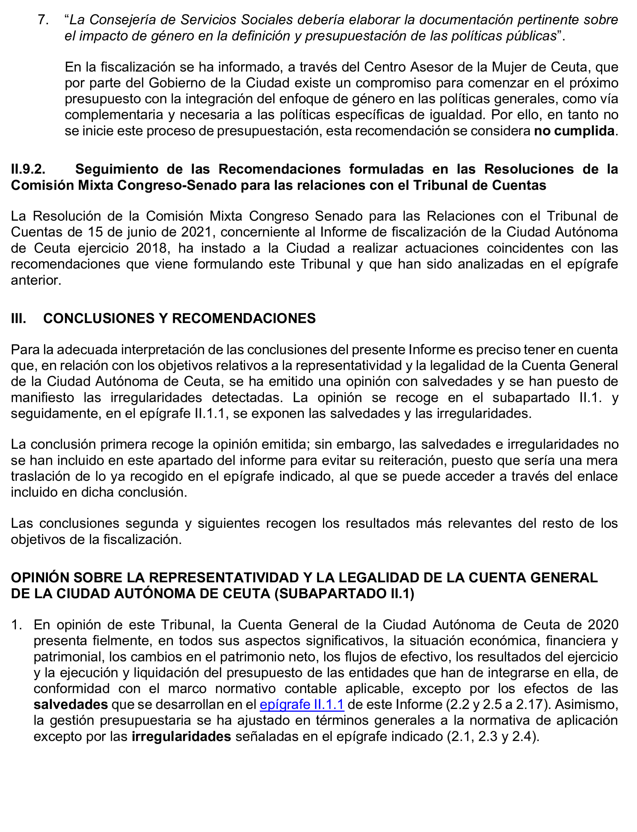 Imagen del artículo Resolución de 24 de septiembre de 2024, aprobada por la Comisión Mixta para las Relaciones con el Tribunal de Cuentas, en relación con el Informe de fiscalización de la Cuenta General de la Ciudad Autónoma de Ceuta, ejercicio 2020.