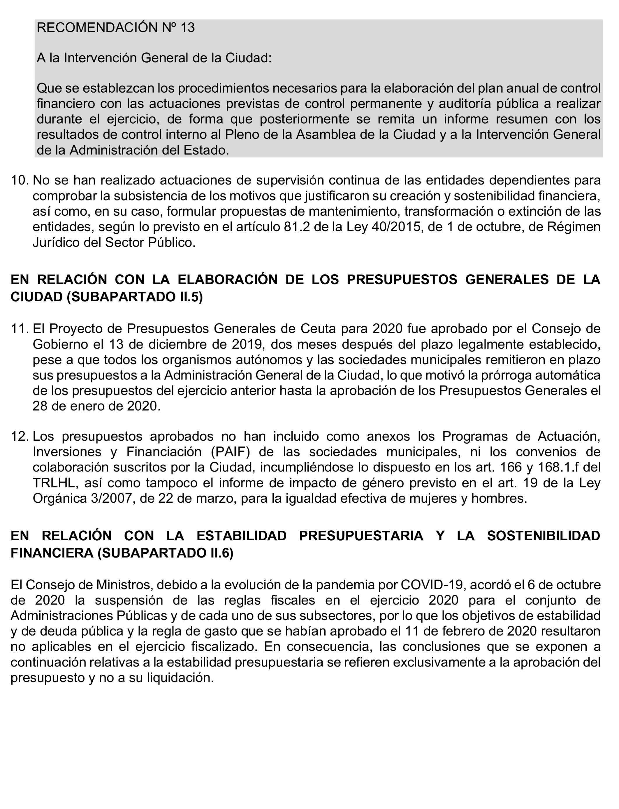 Imagen del artículo Resolución de 24 de septiembre de 2024, aprobada por la Comisión Mixta para las Relaciones con el Tribunal de Cuentas, en relación con el Informe de fiscalización de la Cuenta General de la Ciudad Autónoma de Ceuta, ejercicio 2020.