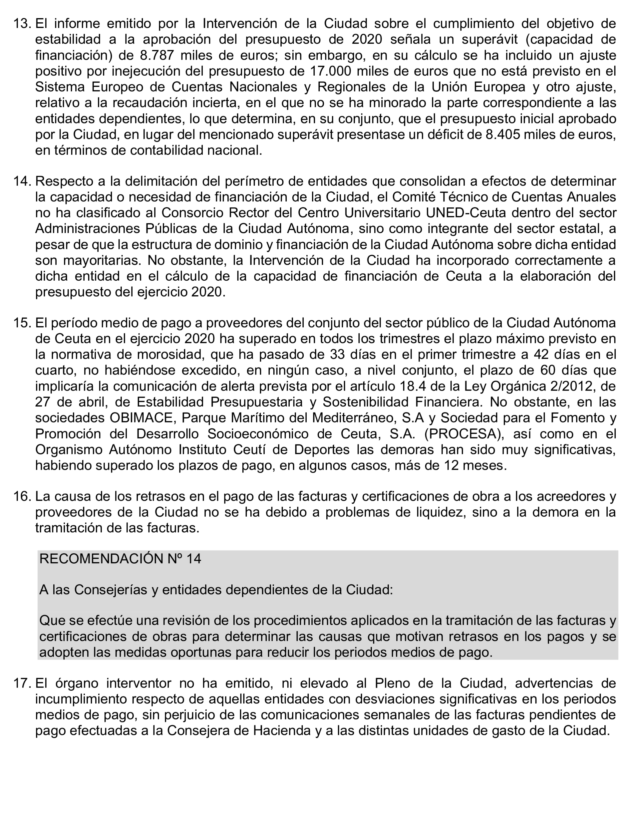 Imagen del artículo Resolución de 24 de septiembre de 2024, aprobada por la Comisión Mixta para las Relaciones con el Tribunal de Cuentas, en relación con el Informe de fiscalización de la Cuenta General de la Ciudad Autónoma de Ceuta, ejercicio 2020.
