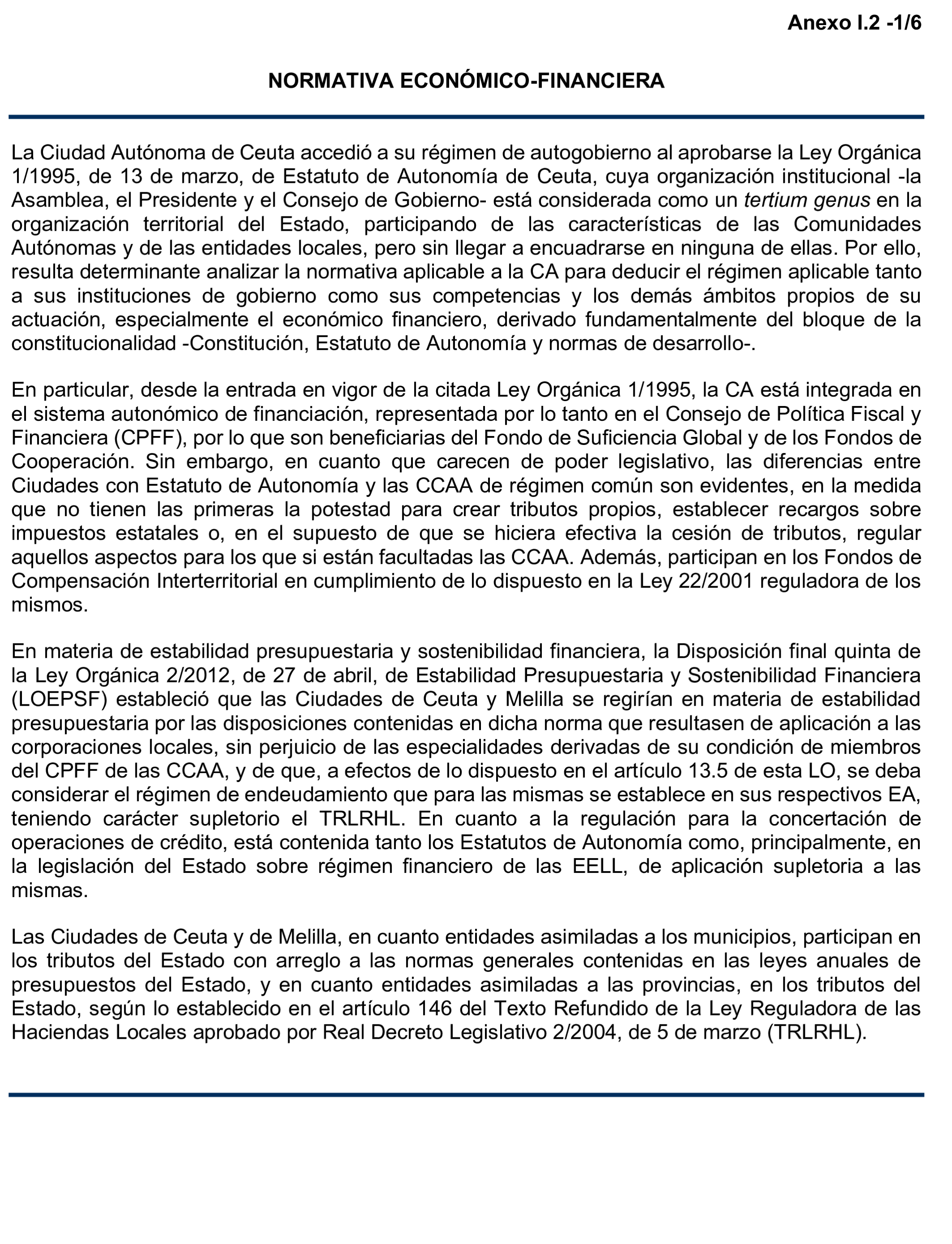 Imagen del artículo Resolución de 24 de septiembre de 2024, aprobada por la Comisión Mixta para las Relaciones con el Tribunal de Cuentas, en relación con el Informe de fiscalización de la Cuenta General de la Ciudad Autónoma de Ceuta, ejercicio 2020.
