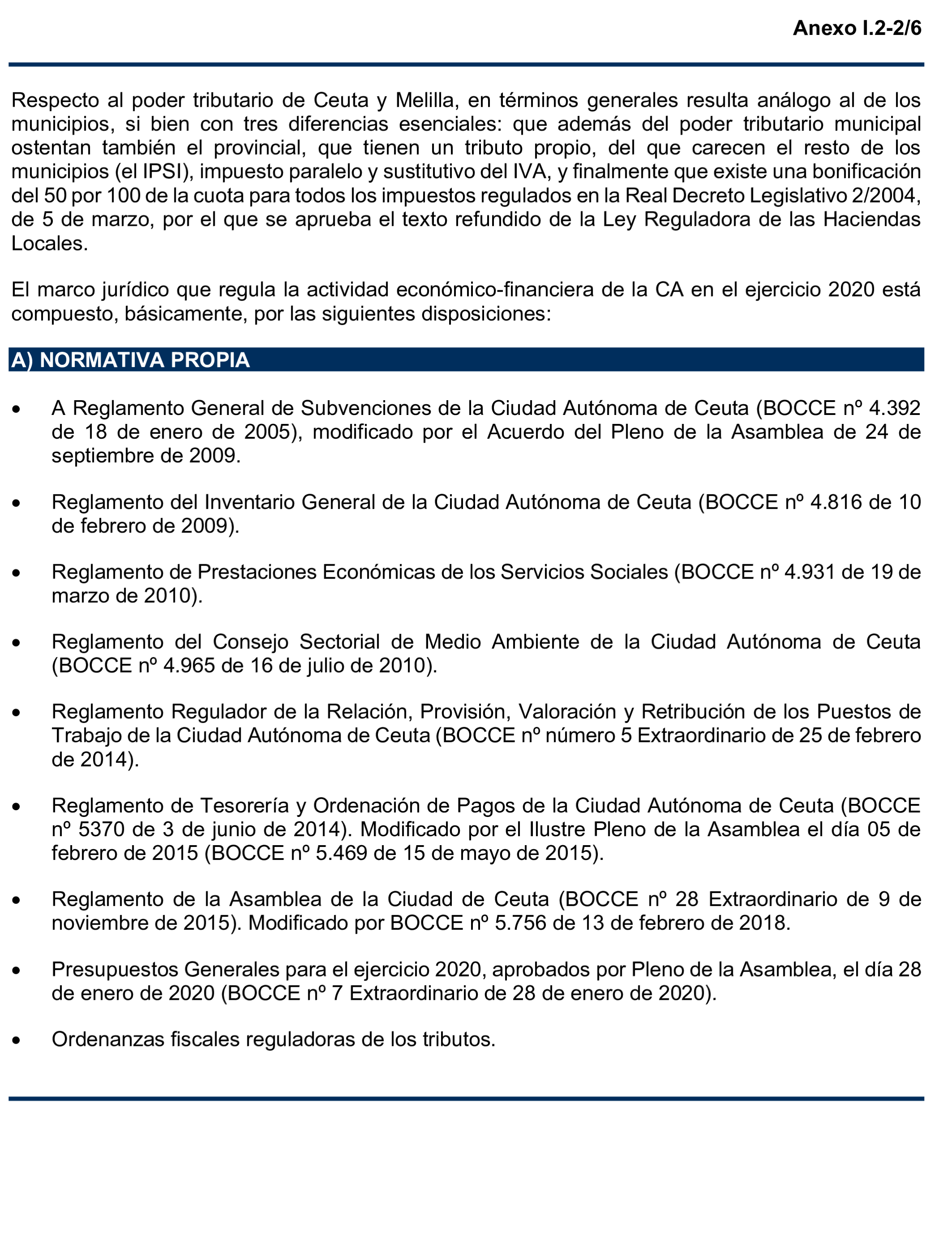 Imagen del artículo Resolución de 24 de septiembre de 2024, aprobada por la Comisión Mixta para las Relaciones con el Tribunal de Cuentas, en relación con el Informe de fiscalización de la Cuenta General de la Ciudad Autónoma de Ceuta, ejercicio 2020.