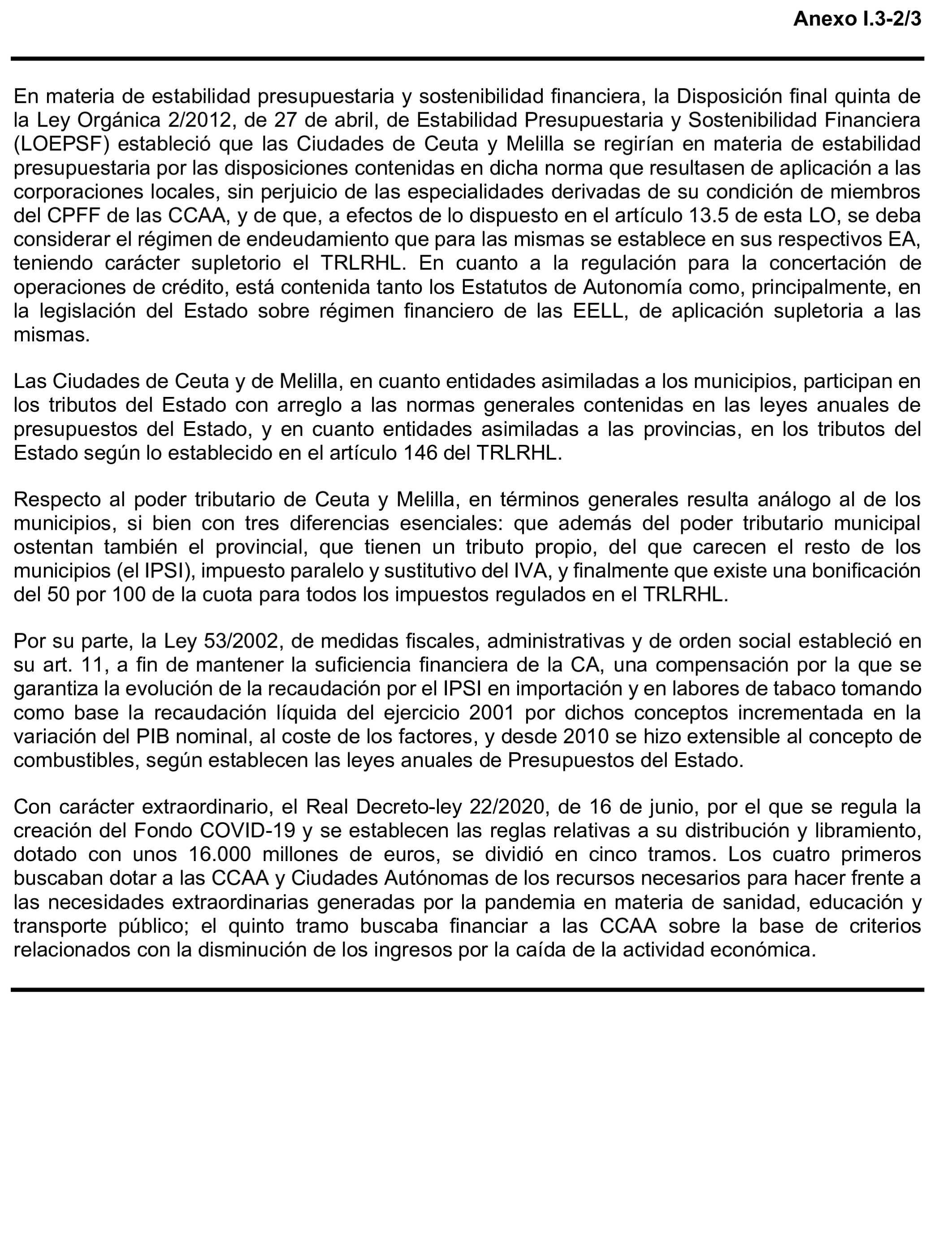 Imagen del artículo Resolución de 24 de septiembre de 2024, aprobada por la Comisión Mixta para las Relaciones con el Tribunal de Cuentas, en relación con el Informe de fiscalización de la Cuenta General de la Ciudad Autónoma de Ceuta, ejercicio 2020.