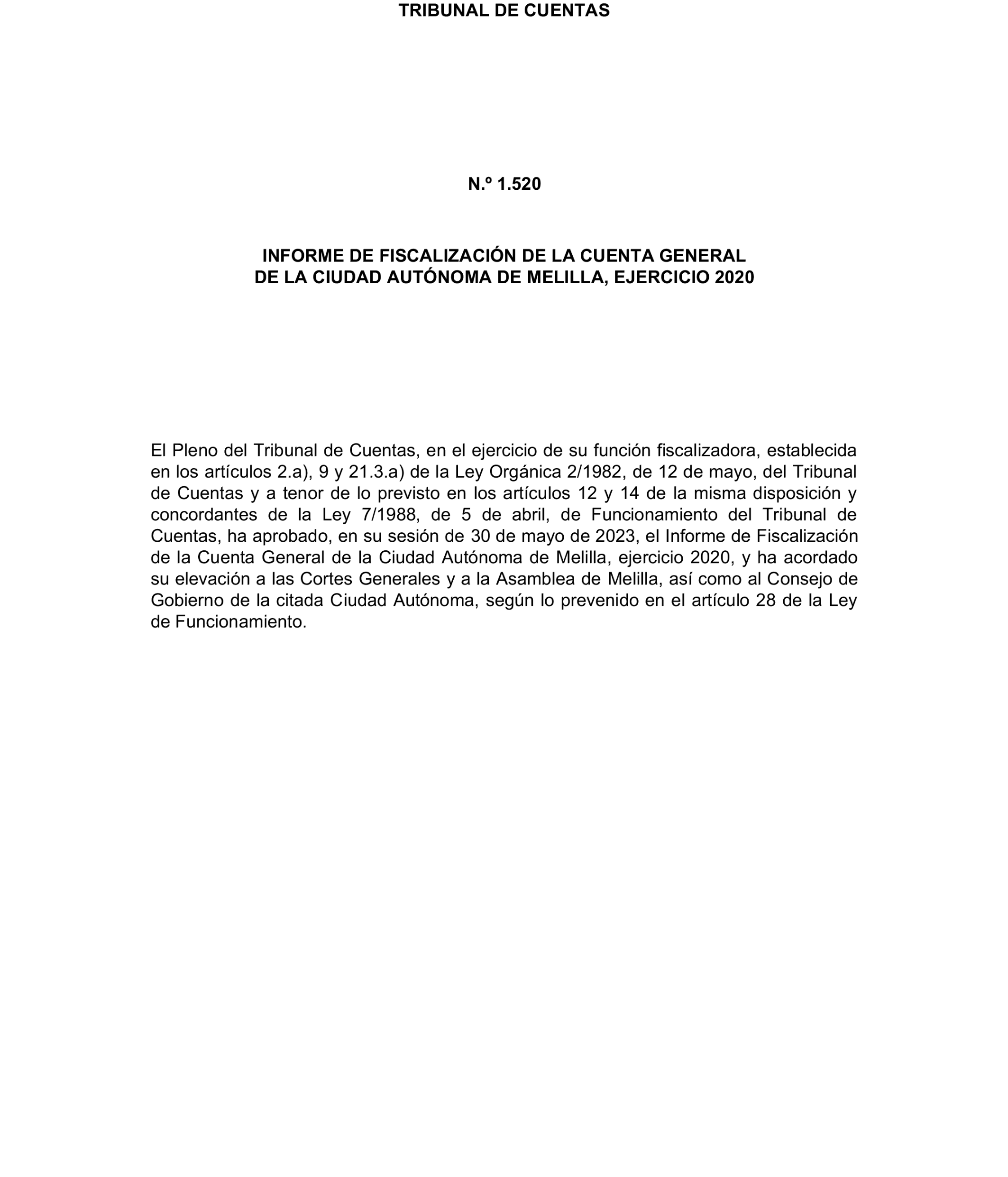 Imagen del artículo Resolución de 24 de septiembre de 2024, aprobada por la Comisión Mixta para las Relaciones con el Tribunal de Cuentas, en relación con el Informe de fiscalización de la Cuenta General de la Ciudad Autónoma de Melilla, ejercicio 2020.